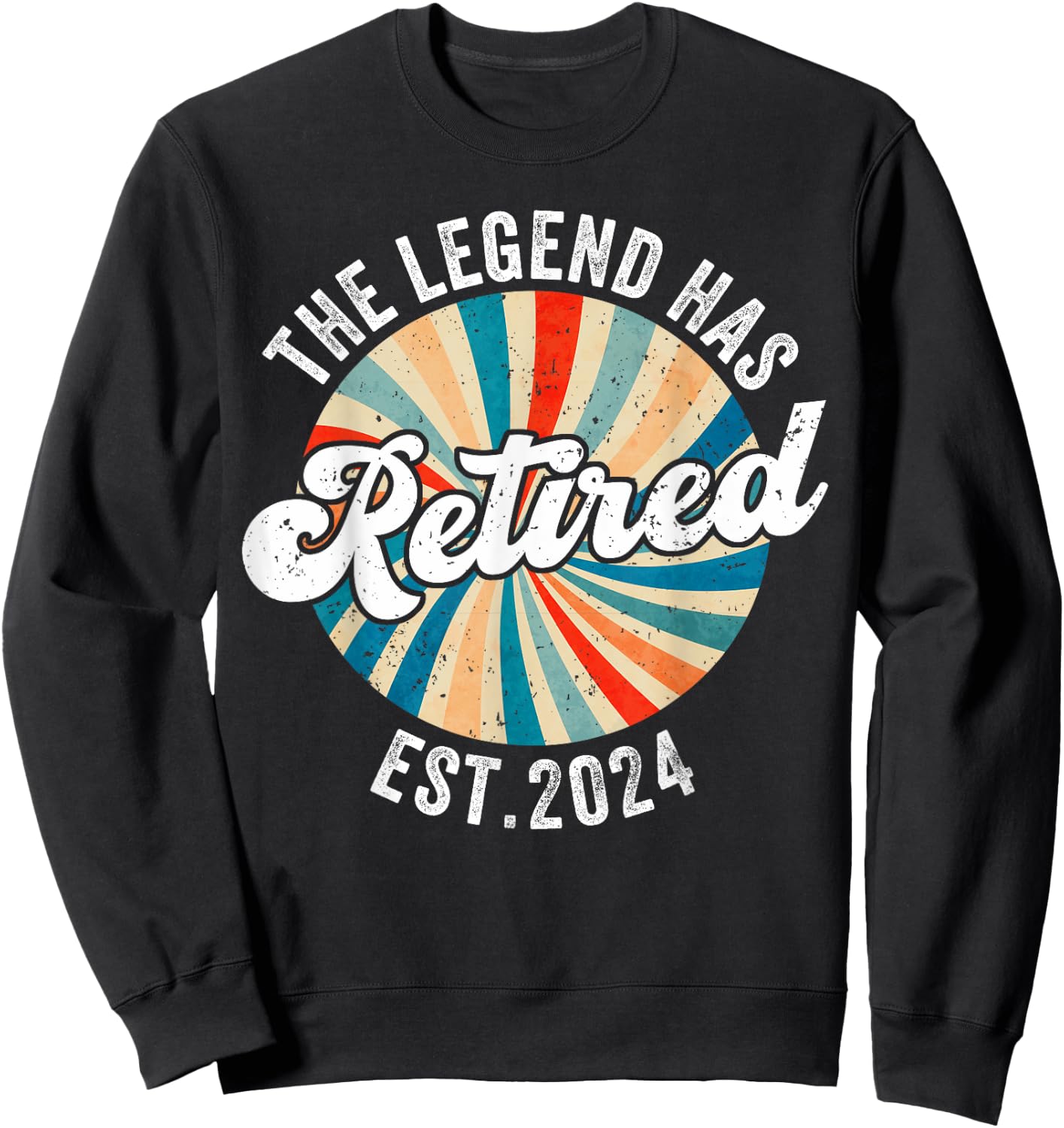 The Legend Has Retired 2024 Funny Retirement Men Sweatshirt - Sweatshirt | Black