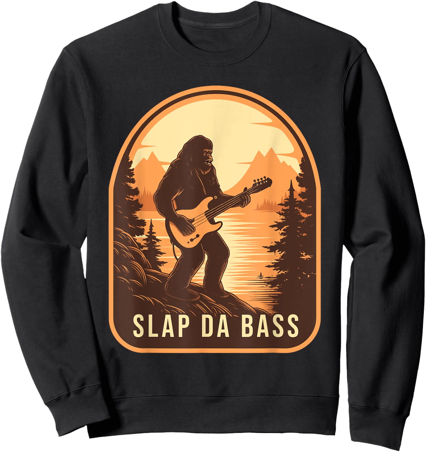 Funny Bigfoot Slap Da Bass Sasquatch Music Lover Bassist Sweatshirt - Sweatshirt | Black