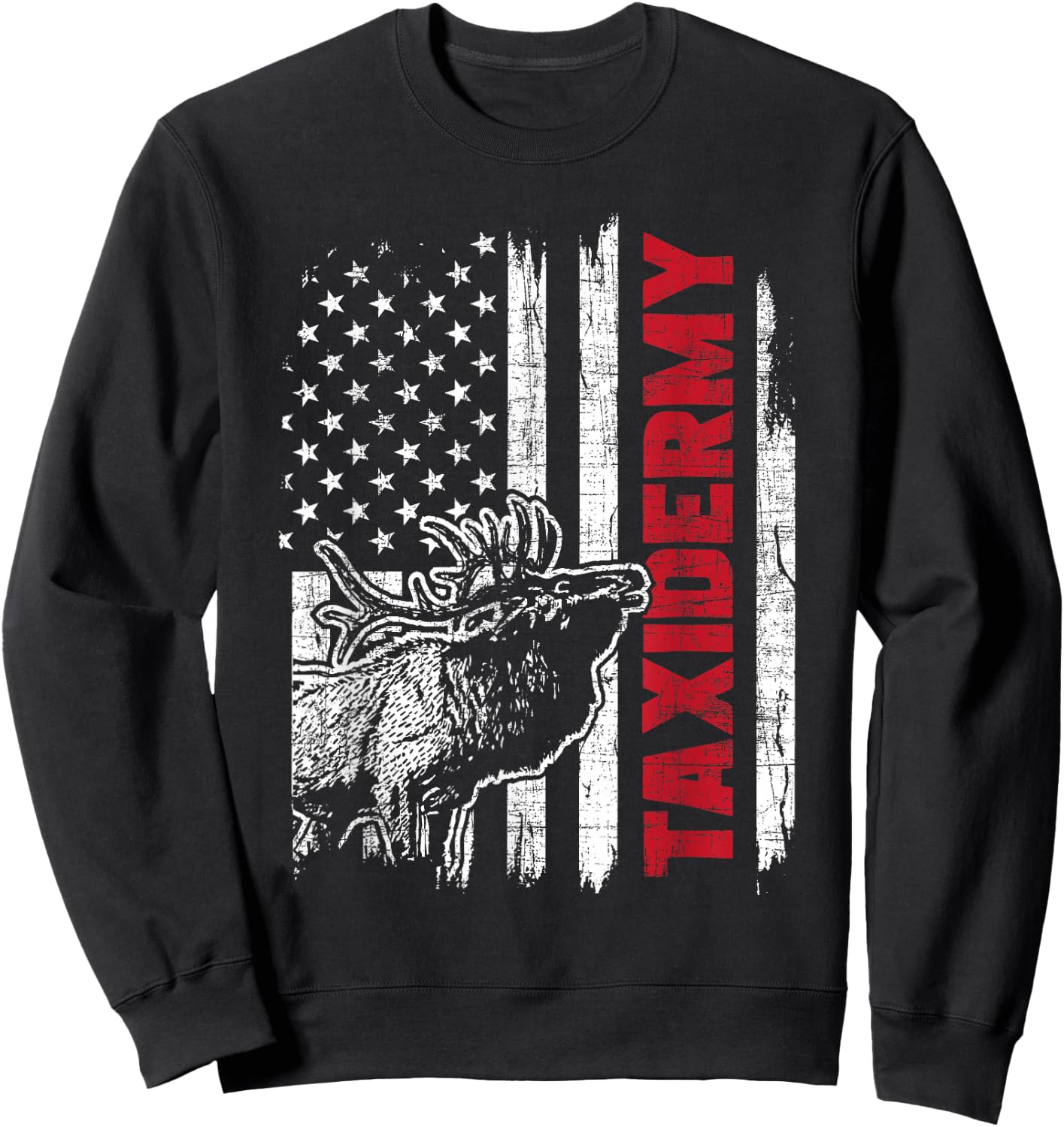 Taxidermy - USA Flag Taxidermist Deer Stuffing Animal Lover Sweatshirt - Sweatshirt | Black