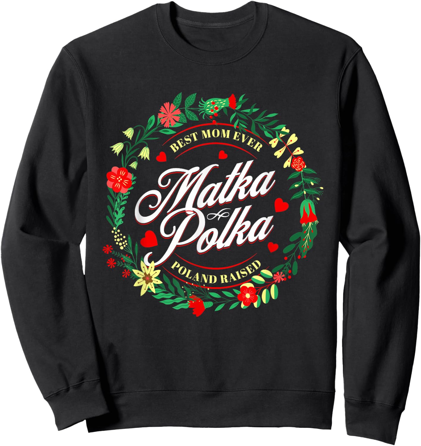 Polish Mom Funny Mother Matka Polka Poland Pride Gift Sweatshirt - Sweatshirt | Black