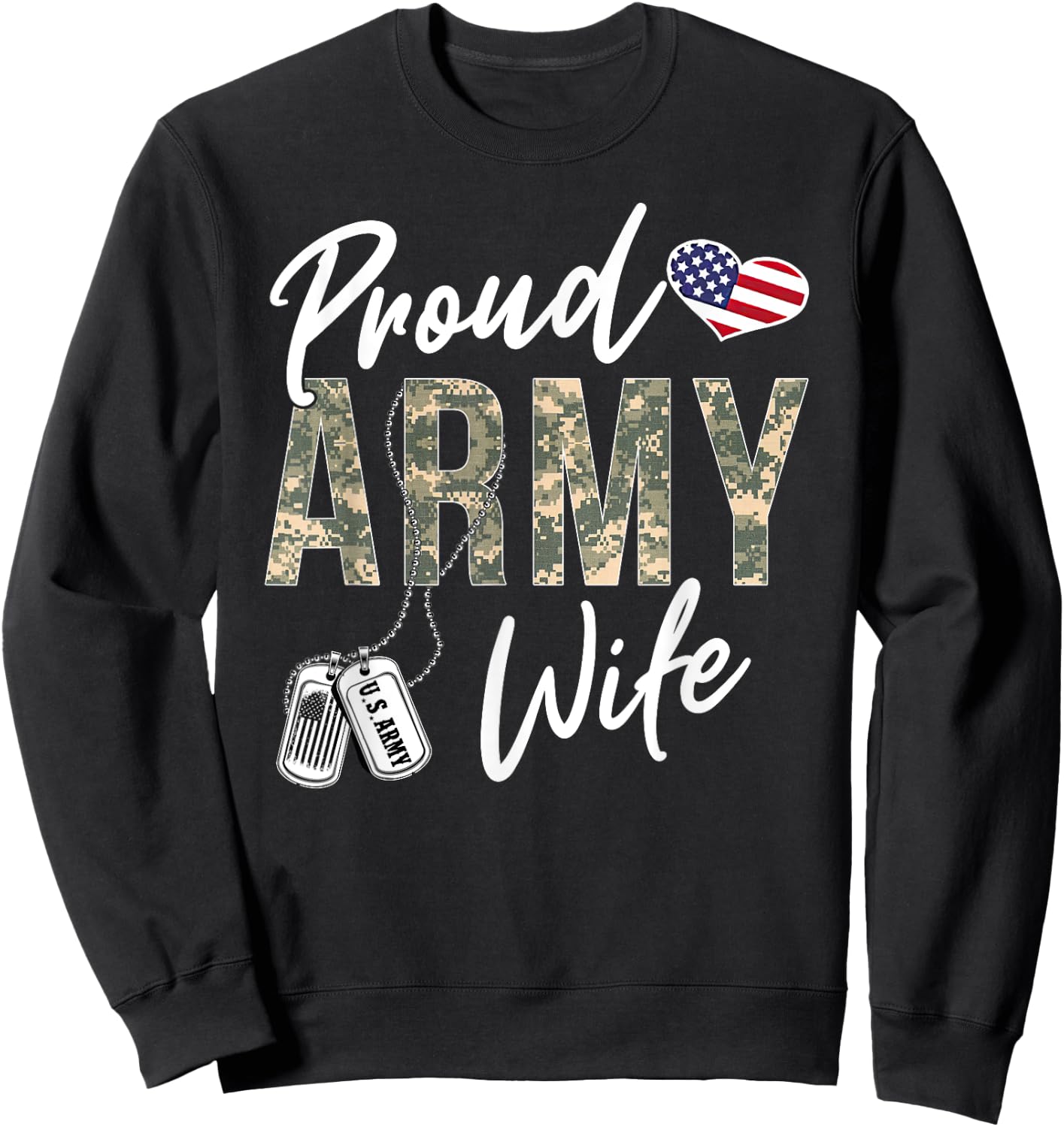 Proud Army Wife Army Graduation Wife US Army Wife Gifts Sweatshirt - Sweatshirt | Black