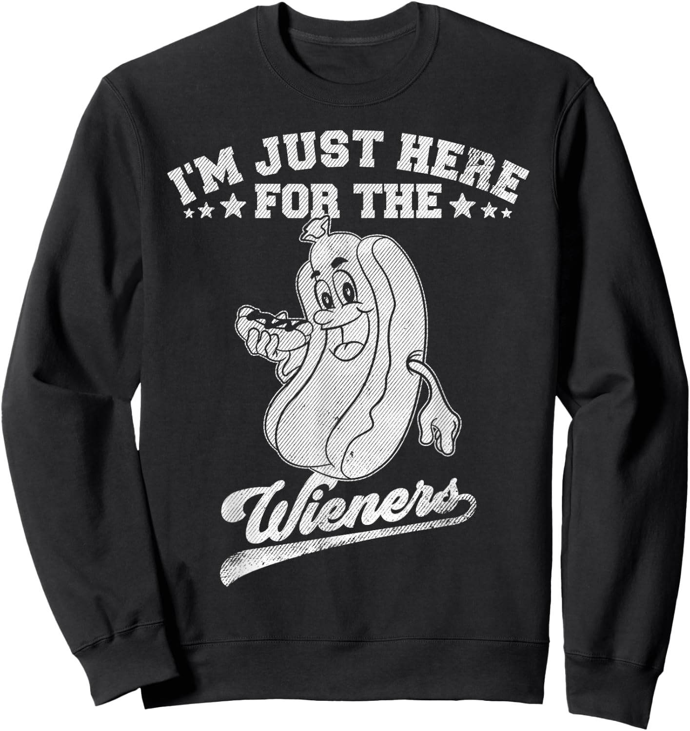 I'm Just Here For The Wieners Hotdog Meme Weiner Lover Sweatshirt - Sweatshirt | Black