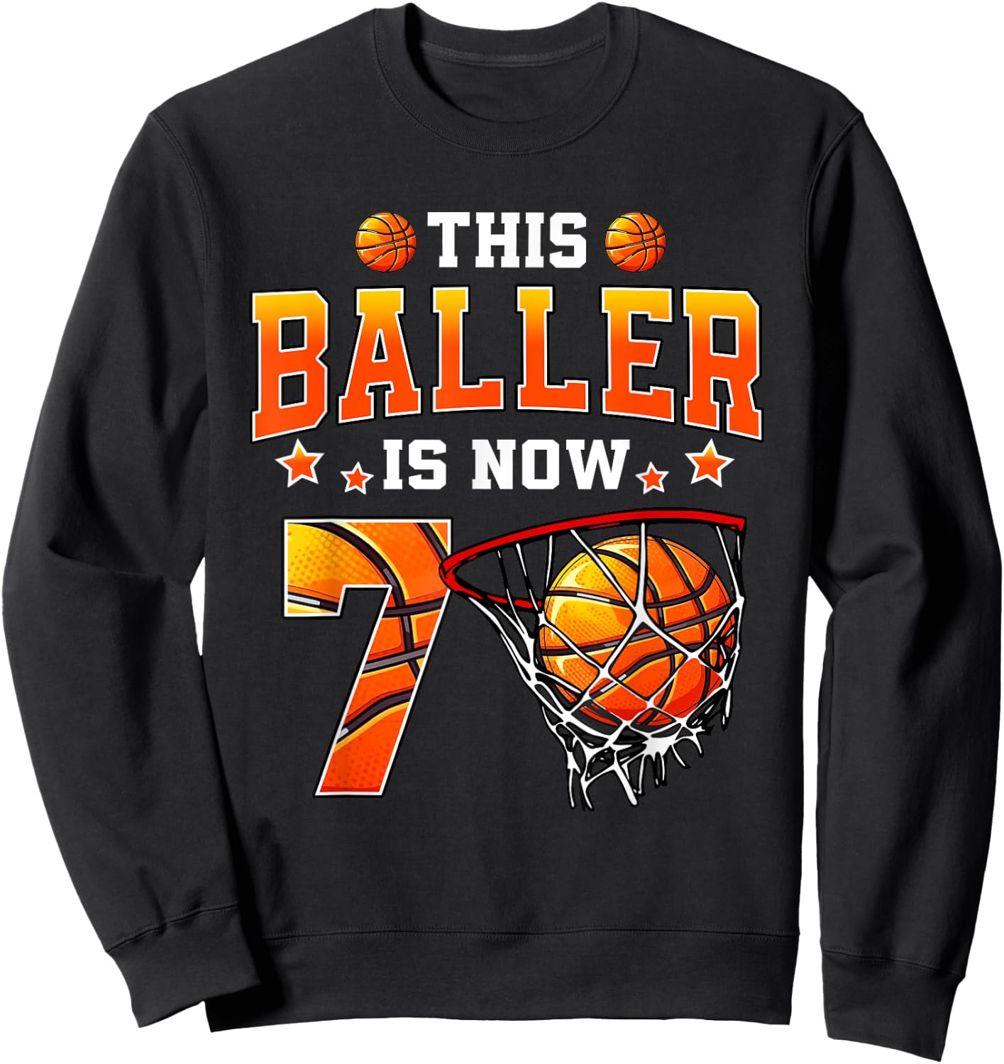 This Baller Is Now 7 Basketball Kids Boys Girls 7th Birthday Sweatshirt - Sweatshirt | Black