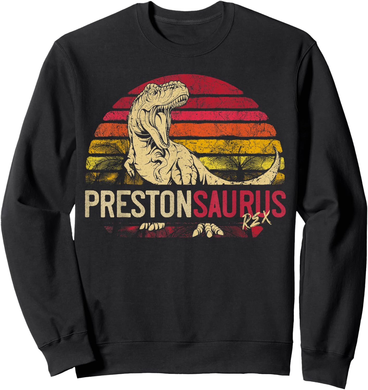 Preston Saurus Funny Personalized Dinosaur T Rex Name Gift Sweatshirt - Sweatshirt | Black
