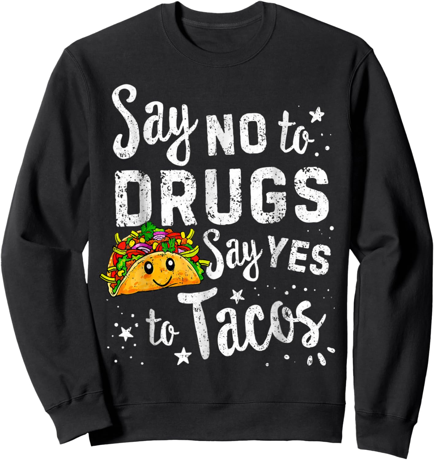 Say Yes To Tacos Say No To Red Ribbon Week Kids Boys Girls Sweatshirt - Sweatshirt | Black