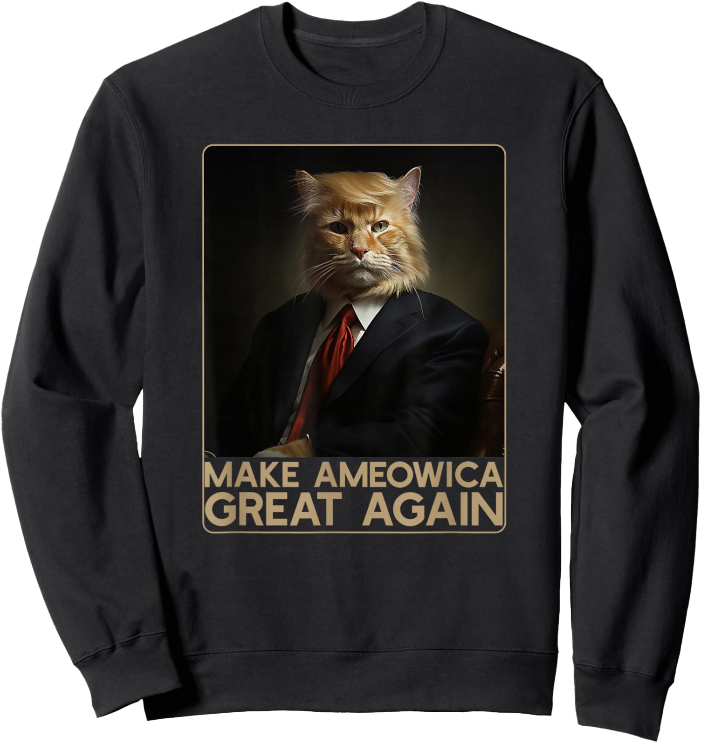 Make Ameowica Great Again | Funny Donald Trump Cat Meme Sweatshirt - Sweatshirt | Black