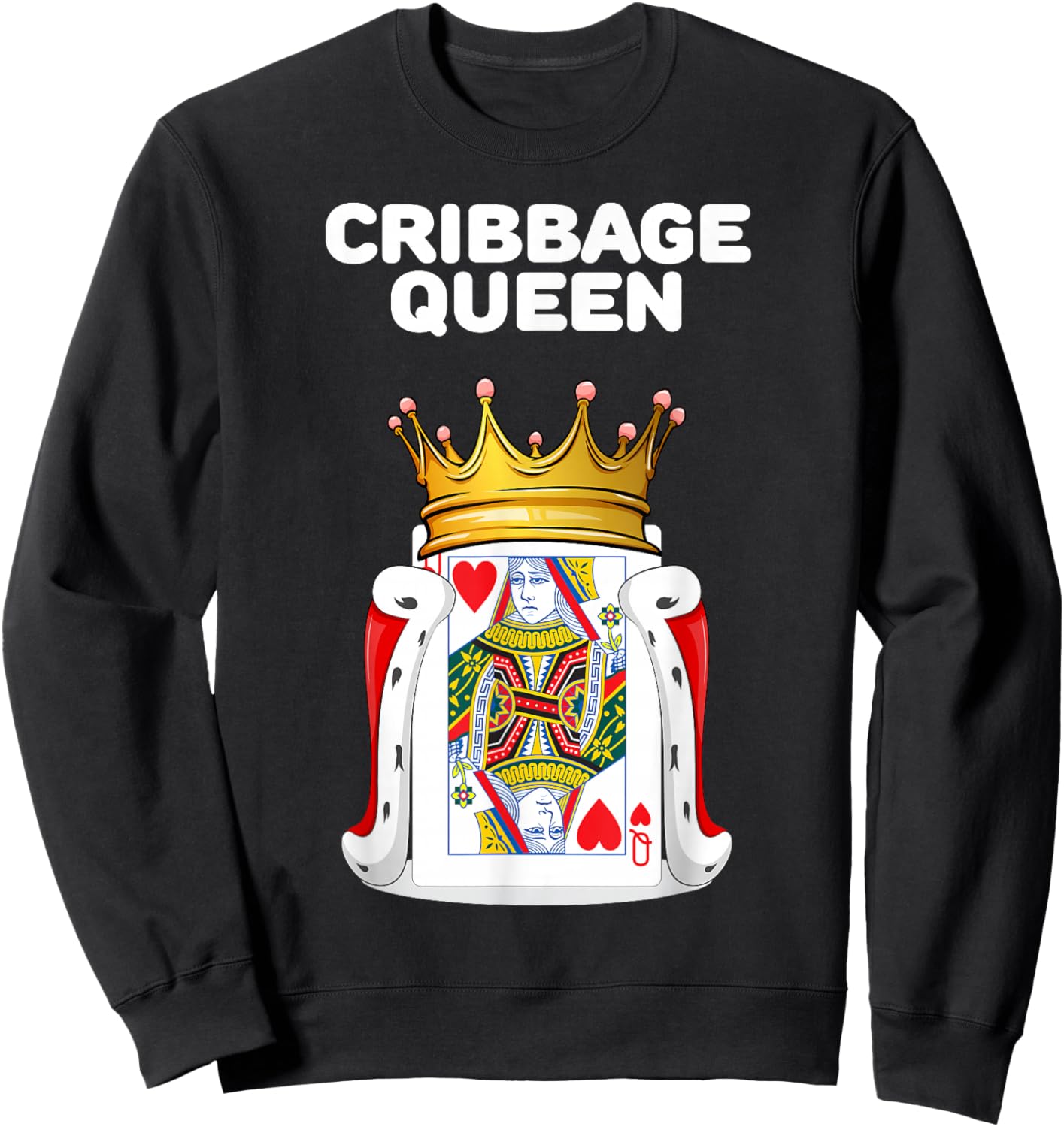 Cribbage Queen | Woman Cribbage | Cribbage Sweatshirt - Sweatshirt | Black