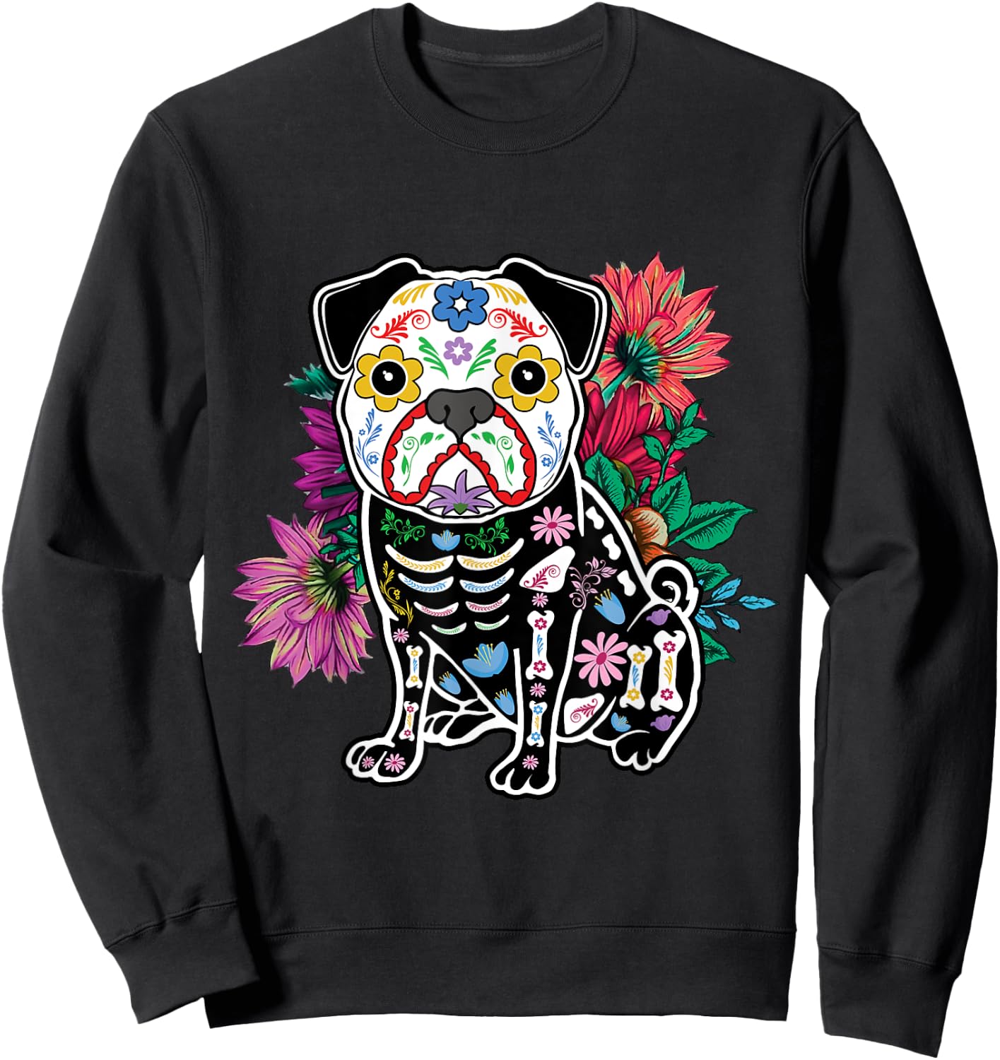 Floral Pug Dog Lover Souls Day Of Dead Dia De Los Muertos Sweatshirt - Sweatshirt | Black