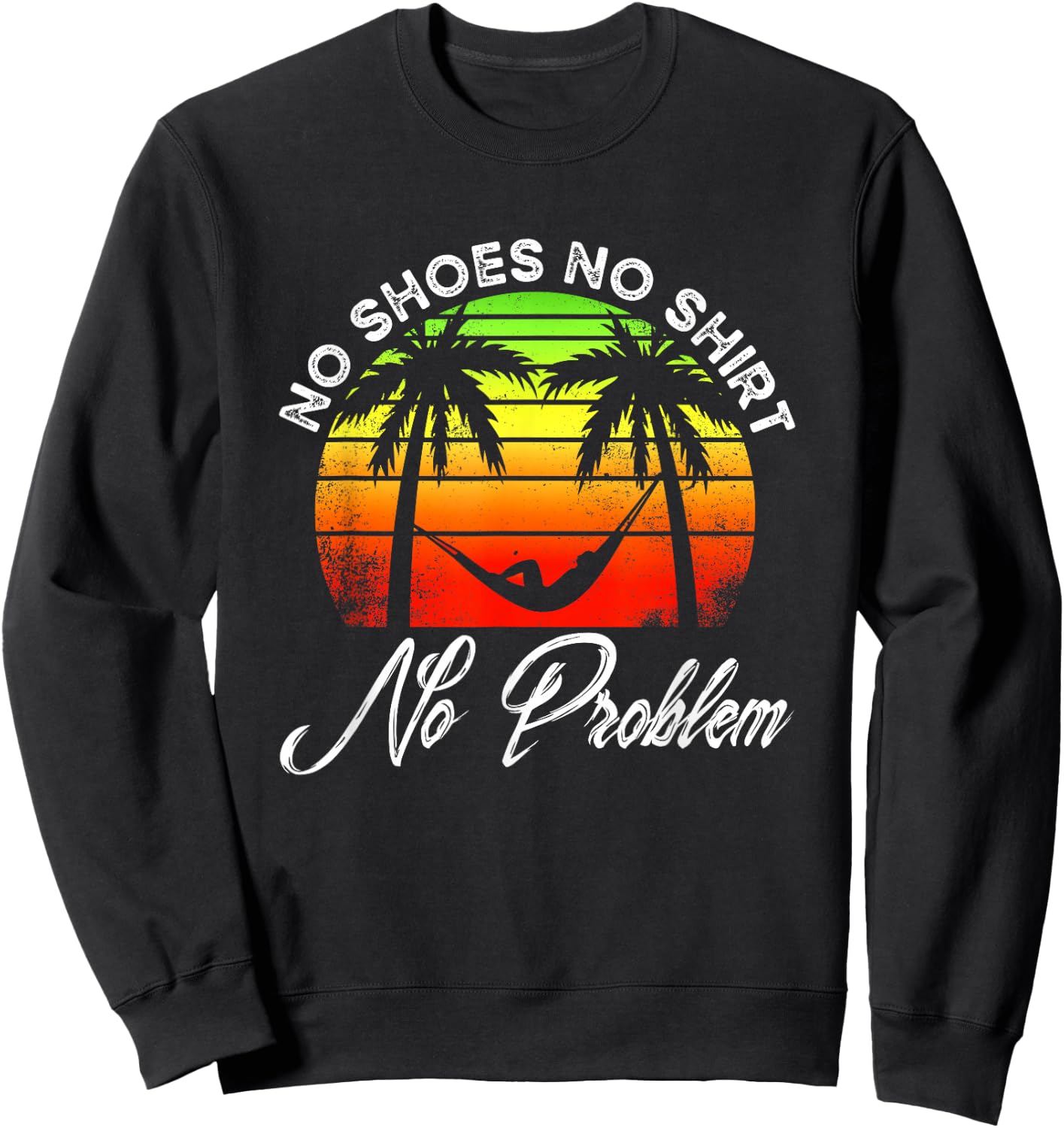 No Shoes No Clothes No Problem | Island Palm | Vacation Sweatshirt - Sweatshirt | Black