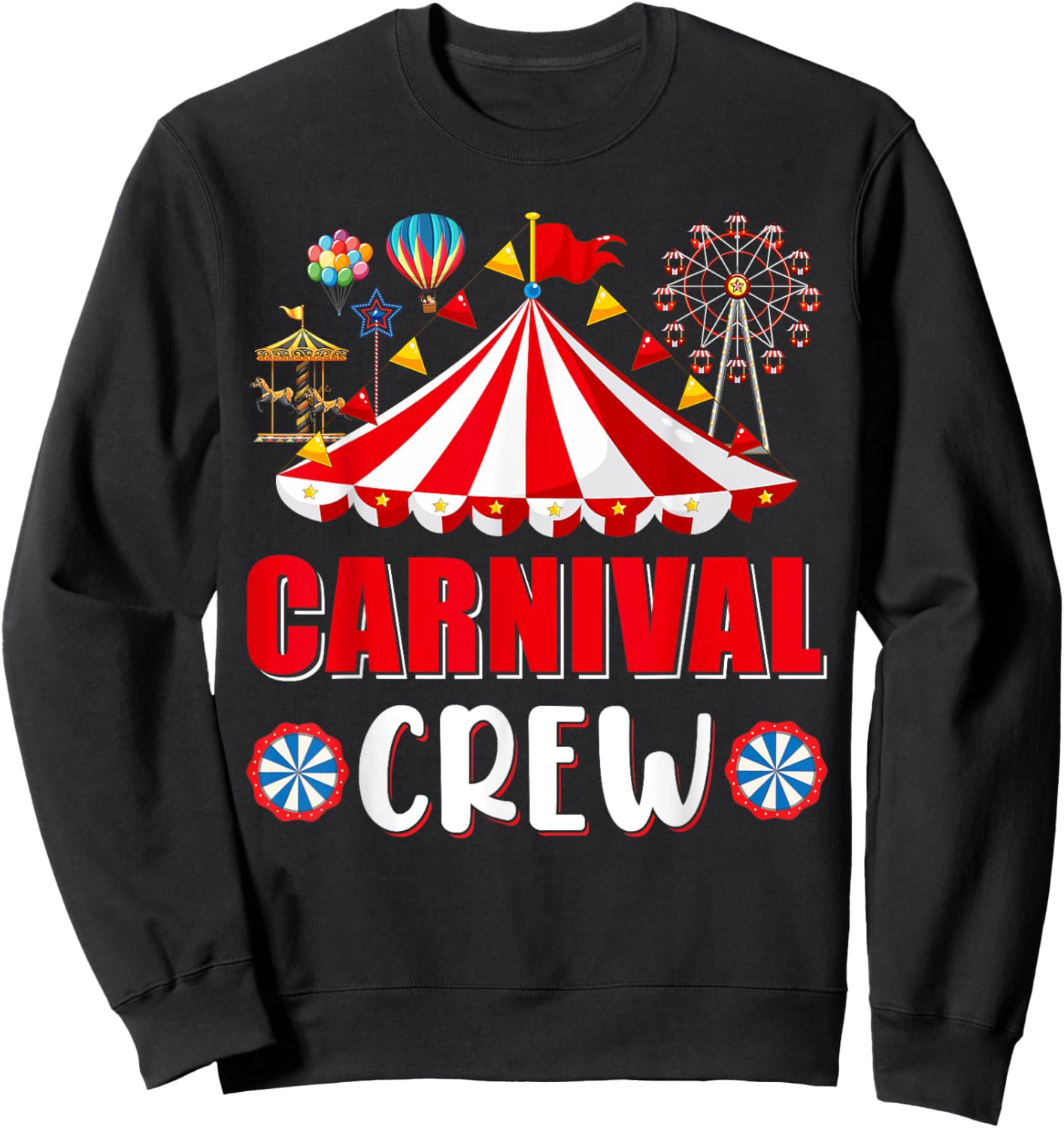 Carnival Crew Funny Circus Staff Costume Circus Theme Party Sweatshirt - Sweatshirt | Black