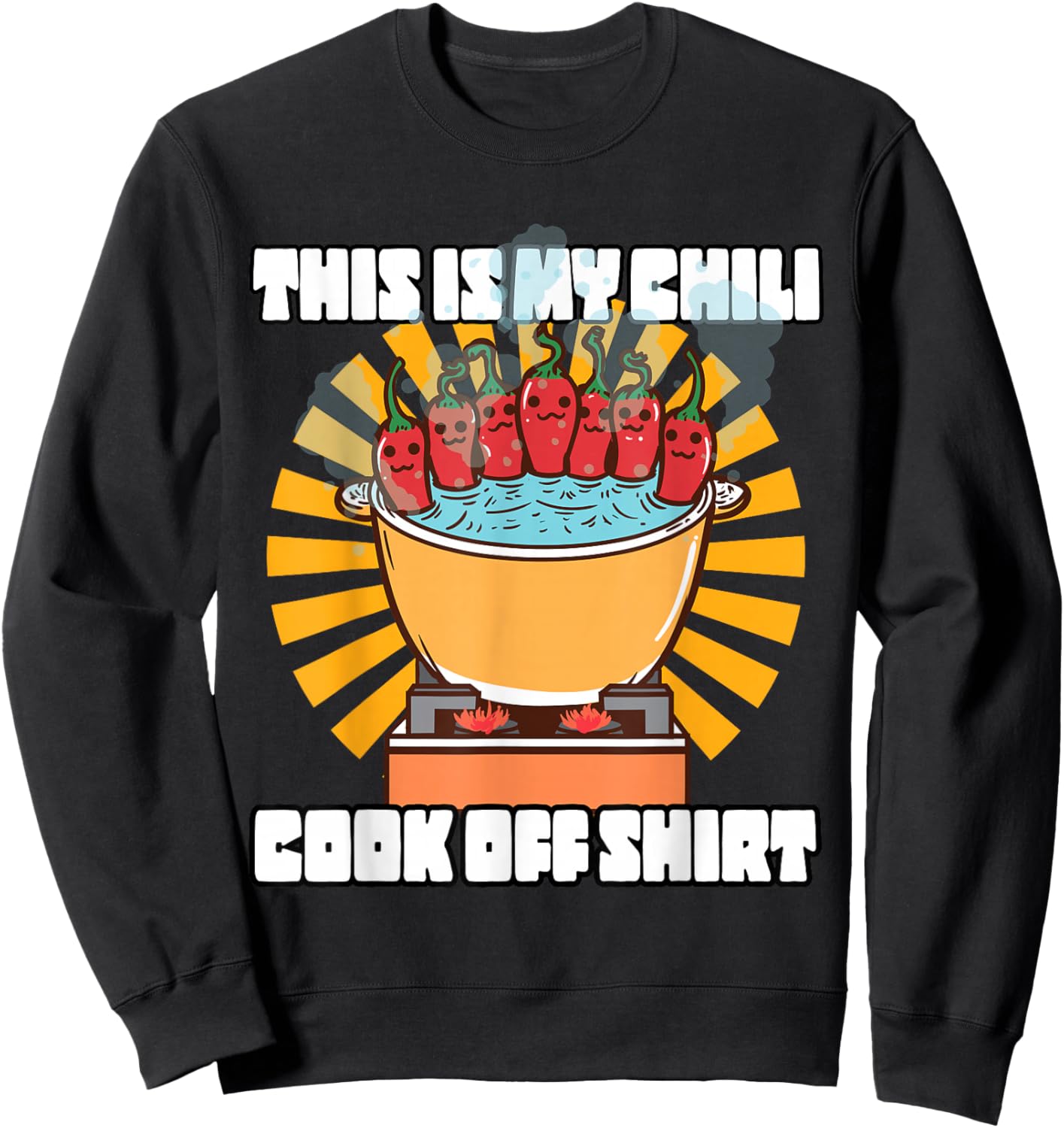 This Is My Chili Cook Off Shirt Chilli Pepper Hot And Spicy Sweatshirt - Sweatshirt | Black