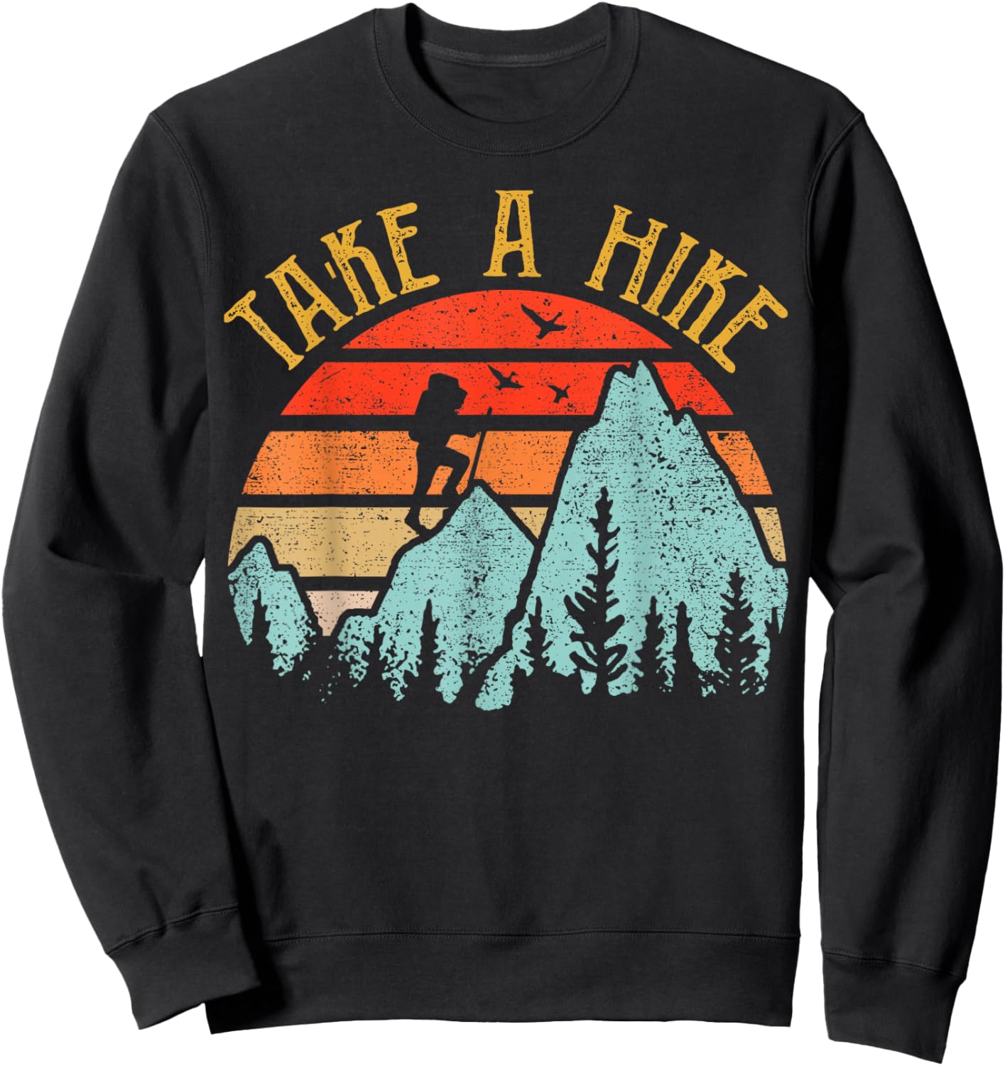 Funny Hiking-Shirt Take A Hike Women Men Kids Boy Toddler Sweatshirt - Sweatshirt | Black