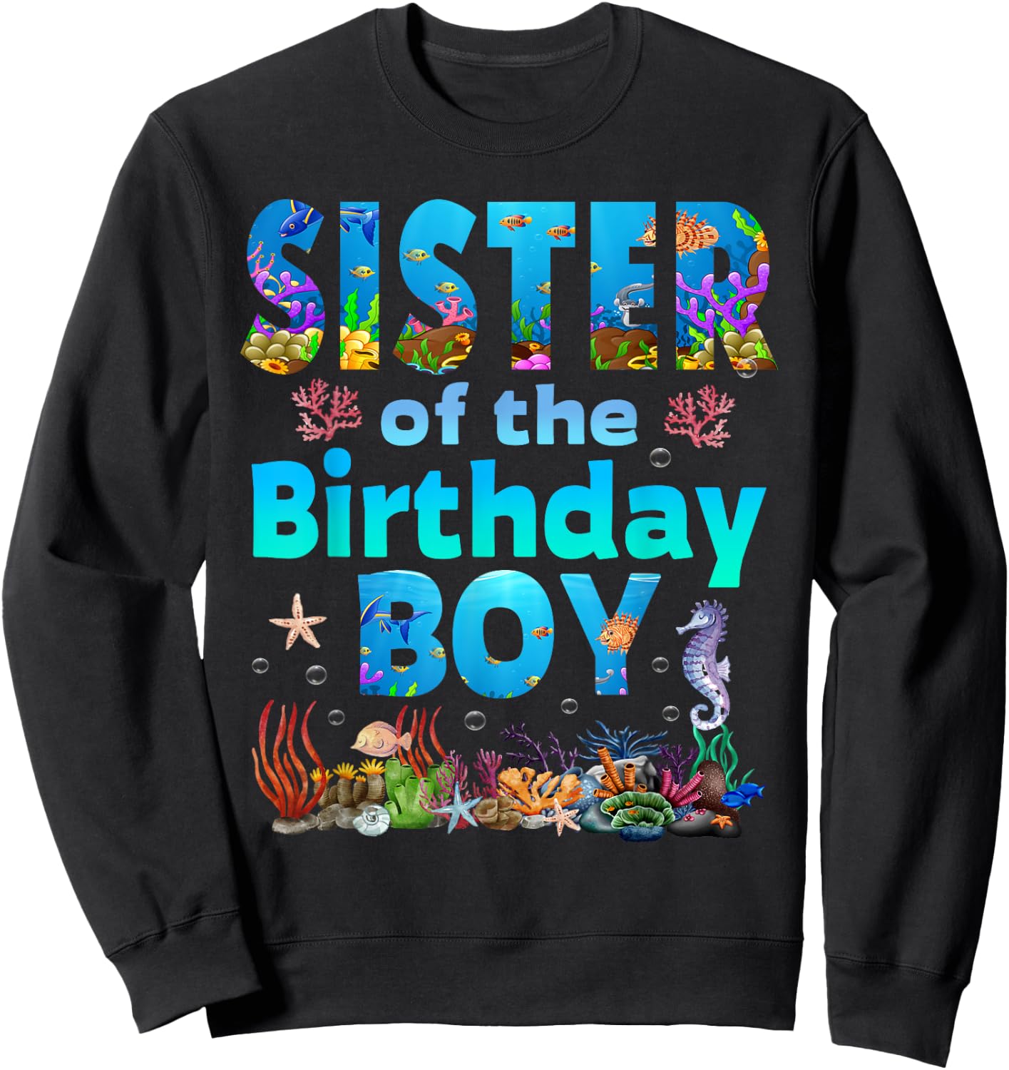 Sister Of The Birthday Boy Sea Fish Ocean Animals Aquarium Sweatshirt - Sweatshirt | Black