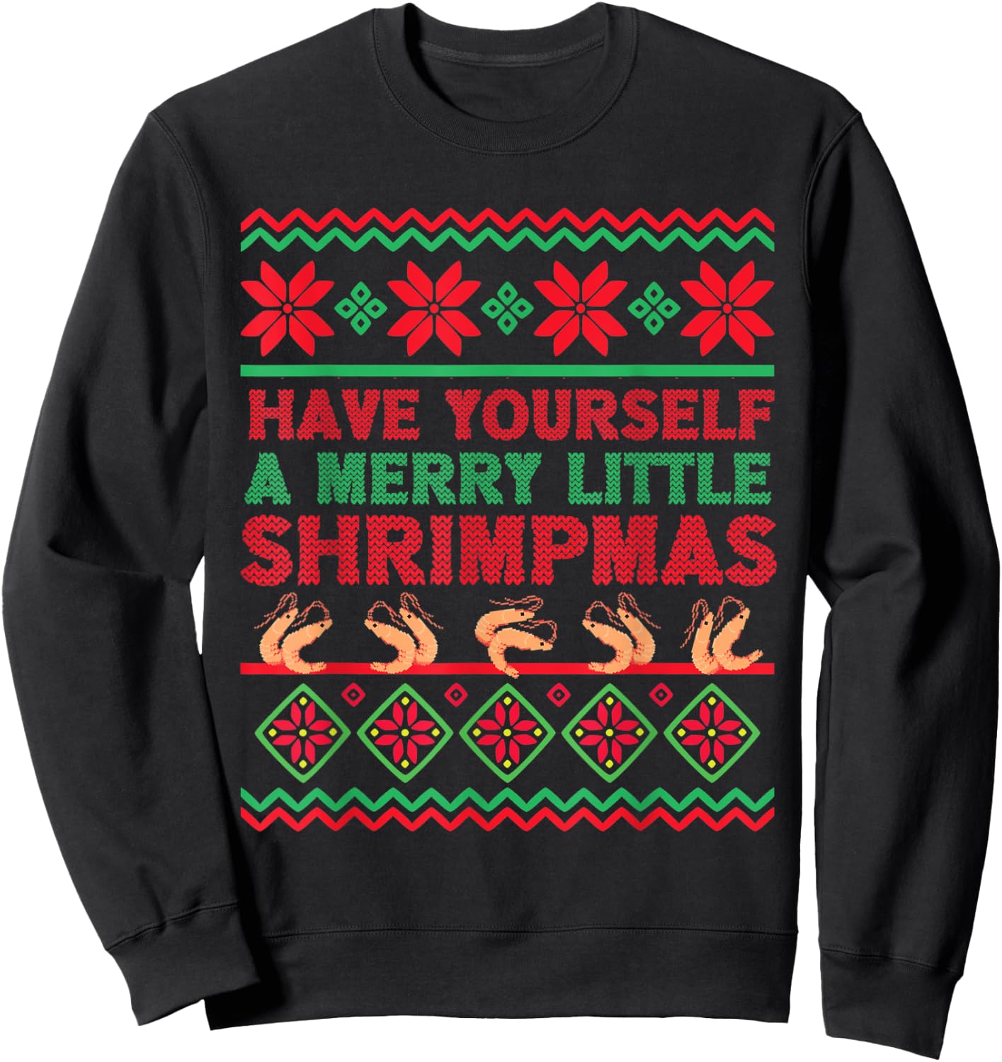 Have Yourself a Merry Little Shrimpmas Ugly Xmas Sweater Sweatshirt - Sweatshirt | Black