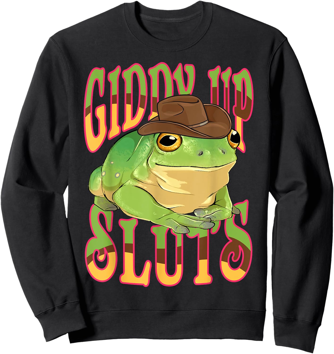 Giddy Up Sluts Funny Western Ranch Cowgirl Rodeo Frog Sweatshirt - Sweatshirt | Black