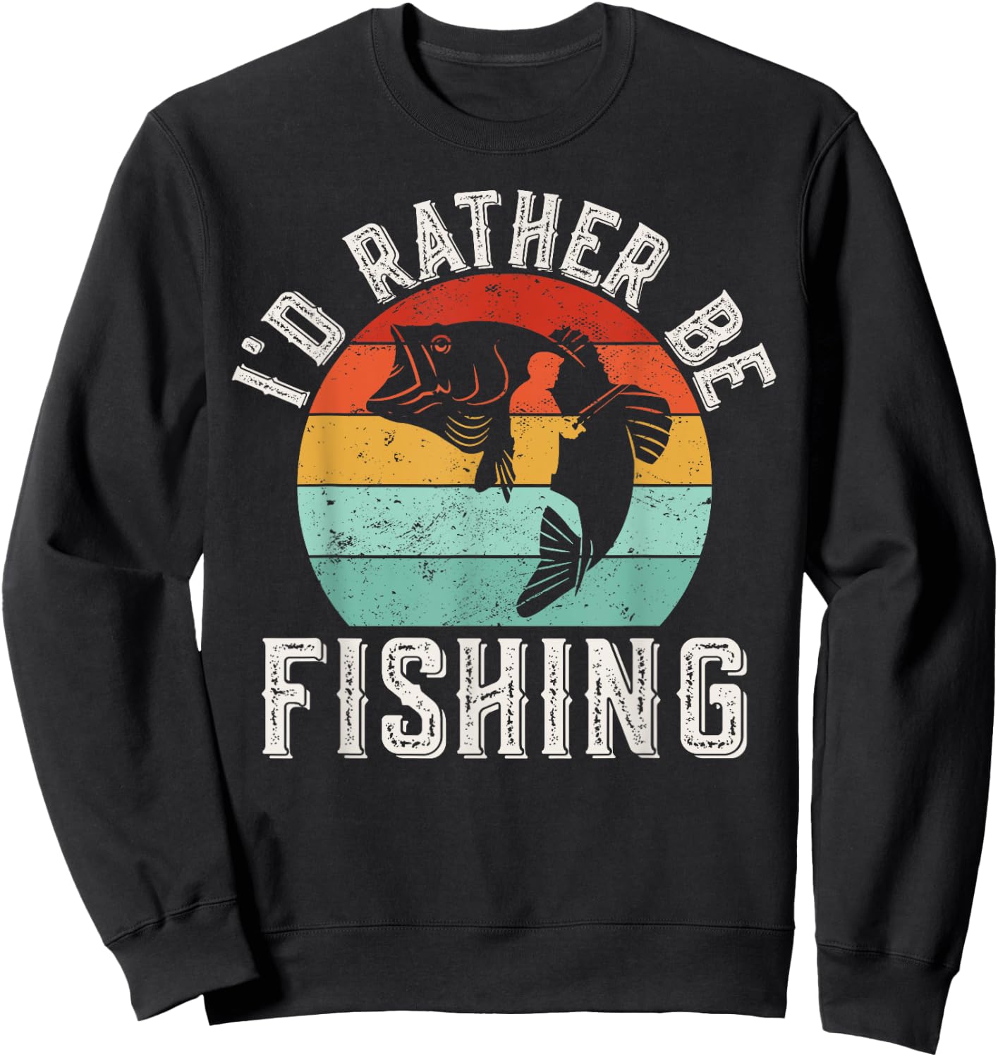 I'd Rather Be Fishing Retro Vintage Fishing Sweatshirt - Sweatshirt | Black