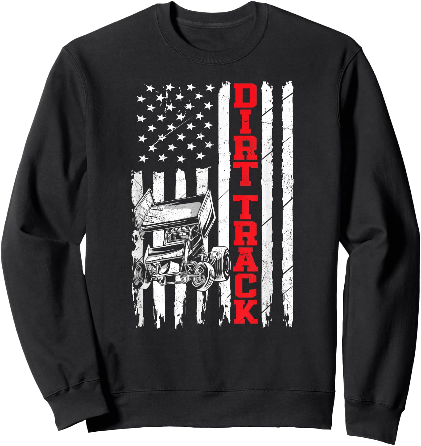 Dirt Track Racing Sprint Car Vintage Usa American Flag Dirt Sweatshirt - Sweatshirt | Black
