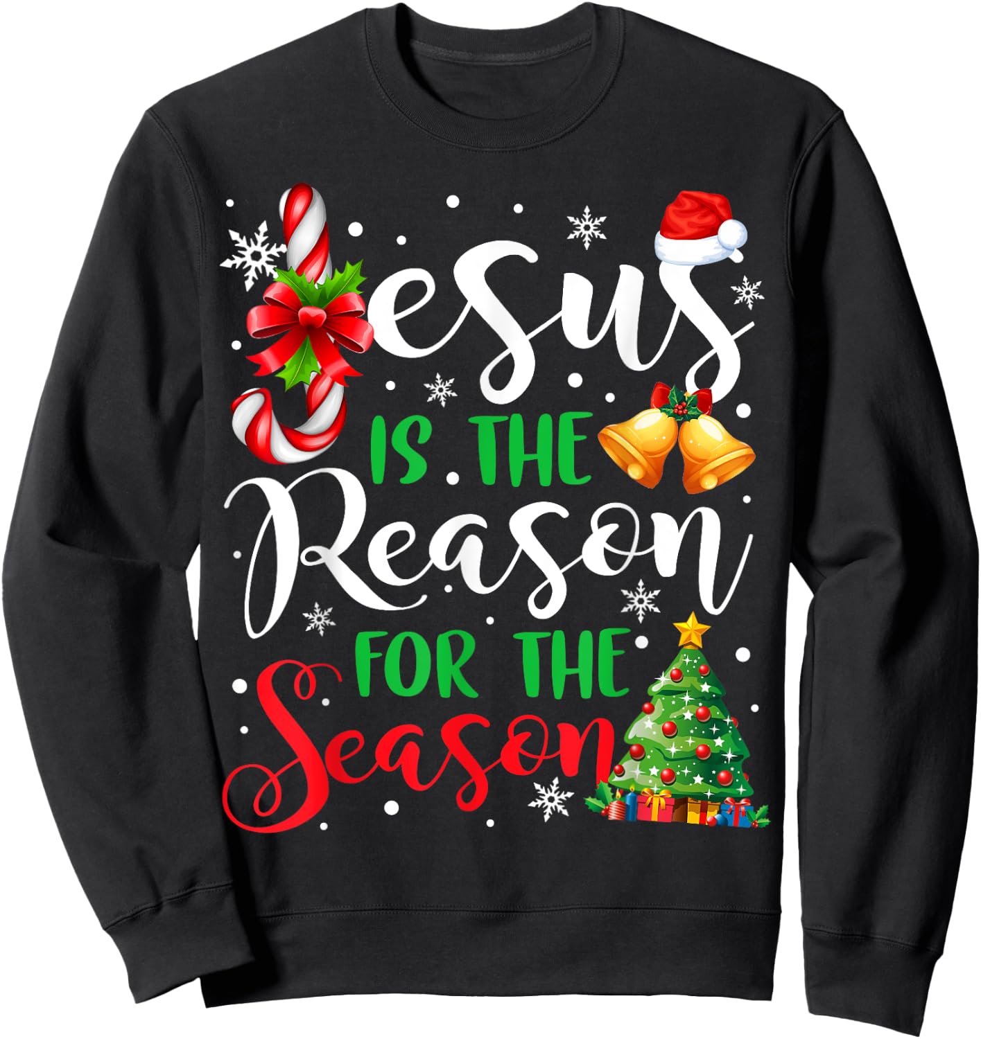 Jesus Is The Reason For The Season Christmas Xmas Christian Sweatshirt - Sweatshirt | Black