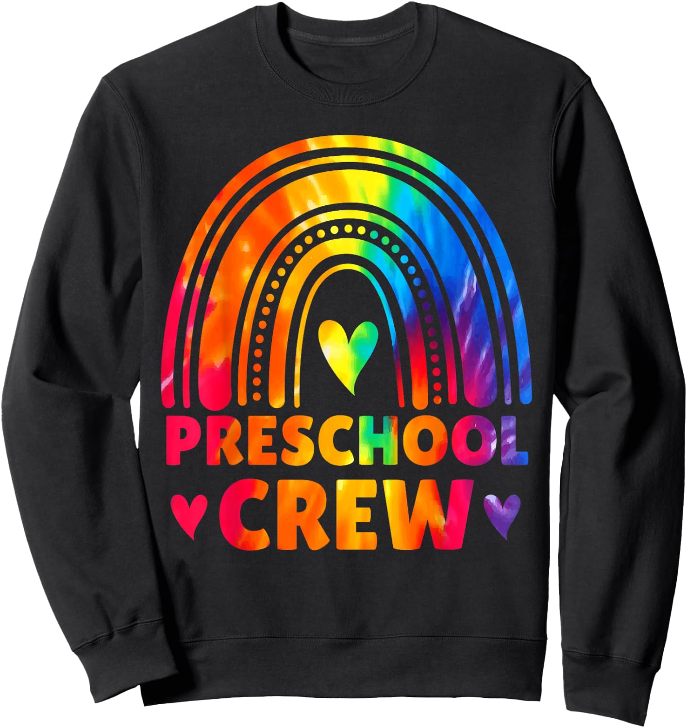 Preschool Crew Teacher Women Tie Dye Back To School Rainbow Sweatshirt - Sweatshirt | Black