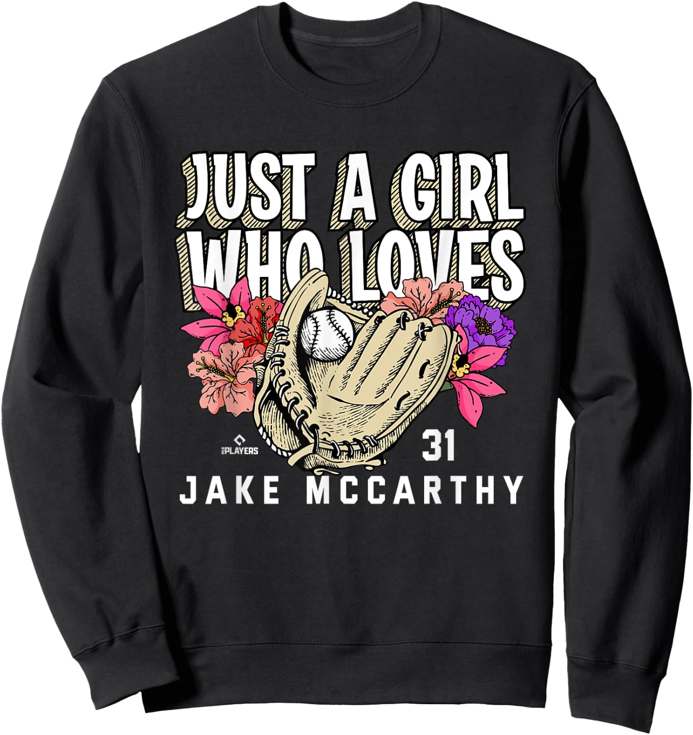 Just A Girl Who Loves Jake McCarthy Arizona MLBPA Sweatshirt - Sweatshirt | Black