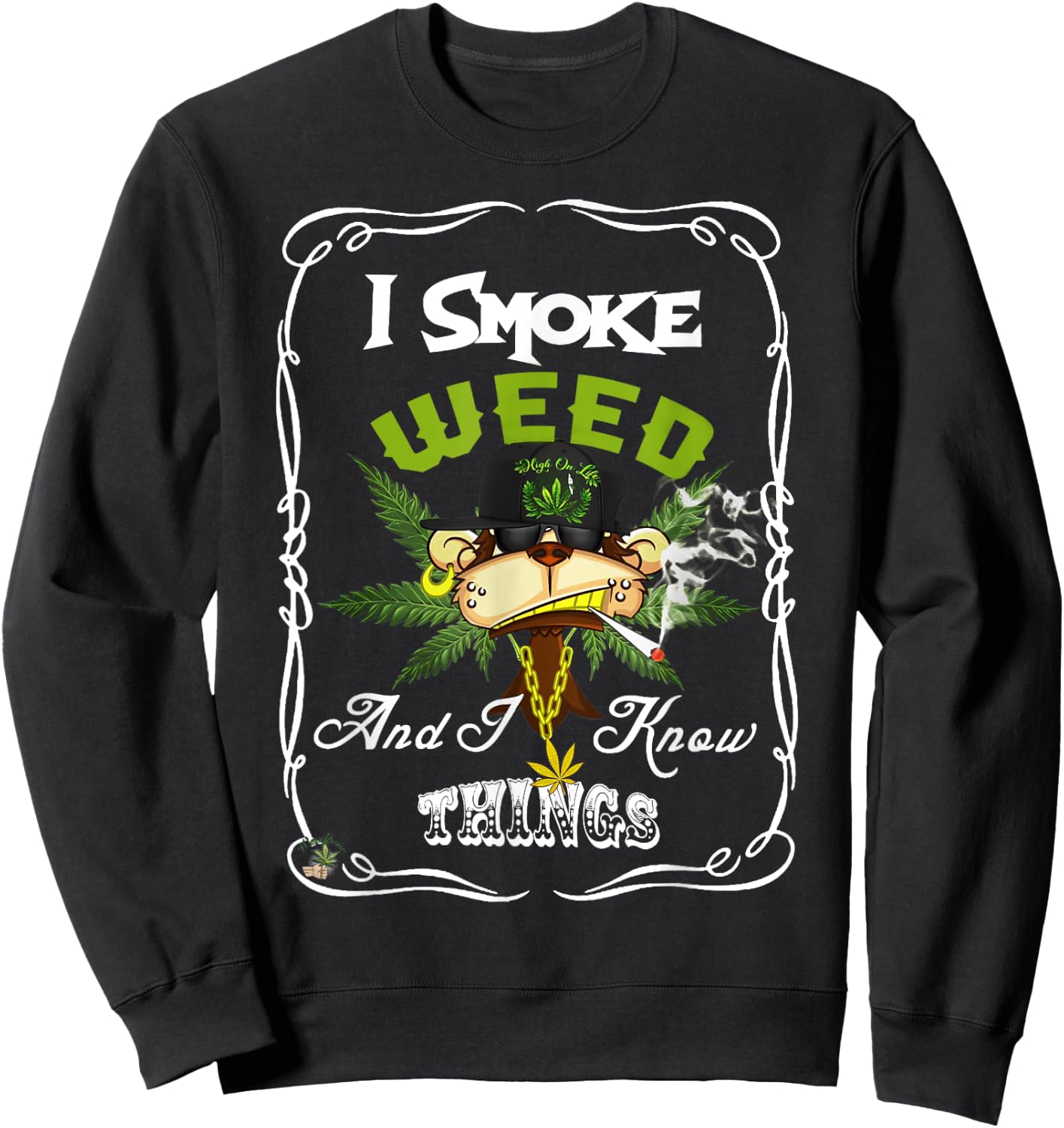 I Smoke Weed And I Know Things Funny Monkey Smoke Weed Sweatshirt - Sweatshirt | Black