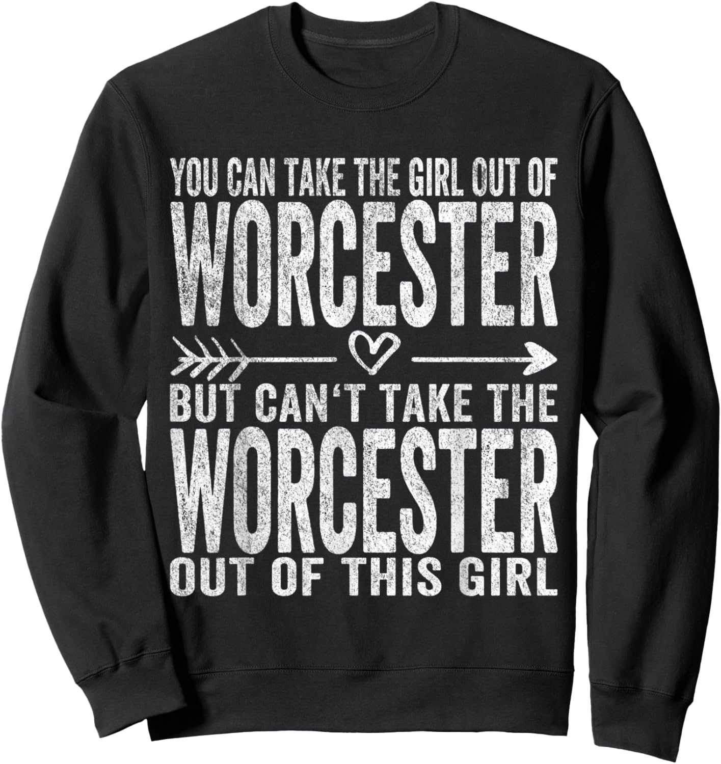 Girl Out Of Worcester Massachusetts Hometown Home Worcester Sweatshirt - Sweatshirt | Black