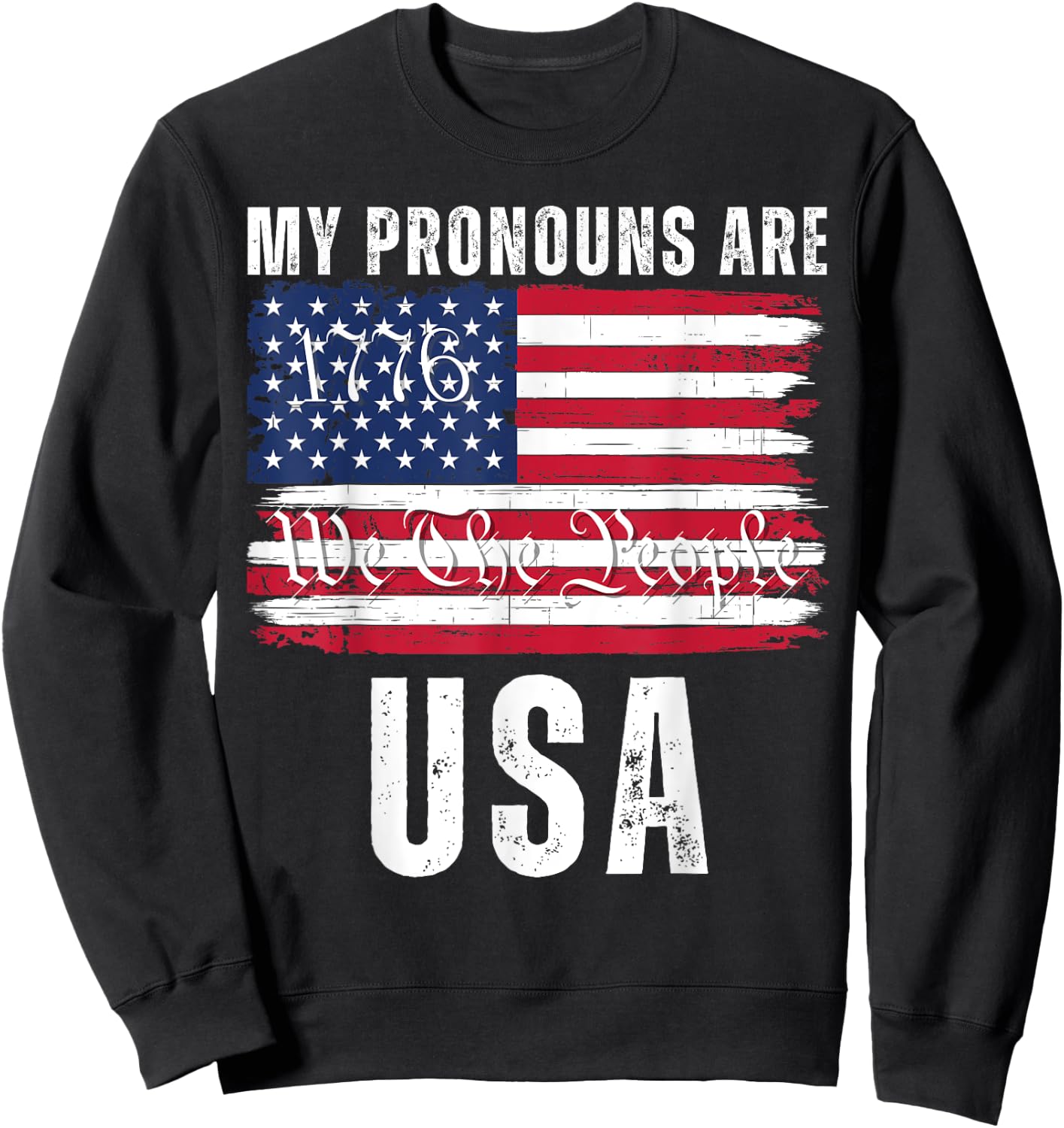 My Pronouns Are USA, We the People, 4th of July Men Women Sweatshirt - Sweatshirt | Black