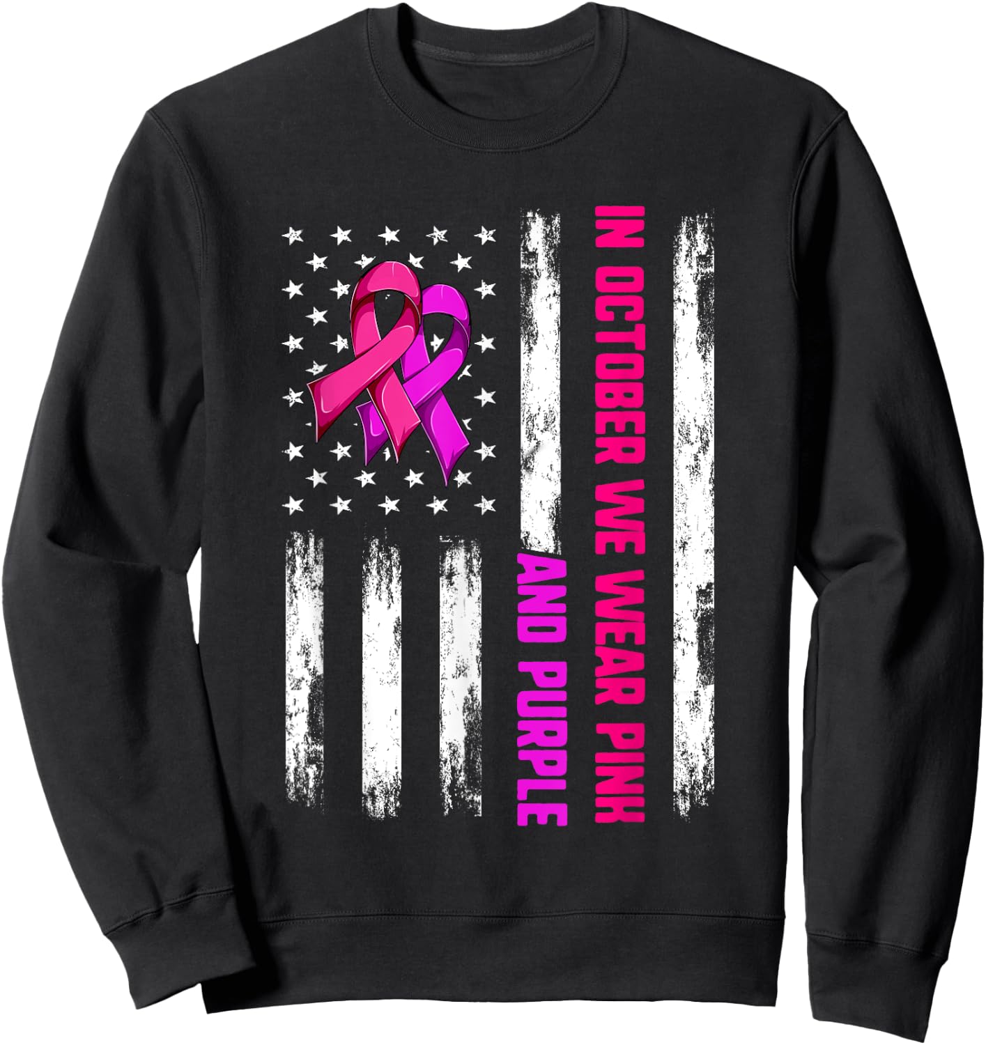 We Wear Purple And Pink In October Shirt, Flag Ribbons USA Sweatshirt - Sweatshirt | Black