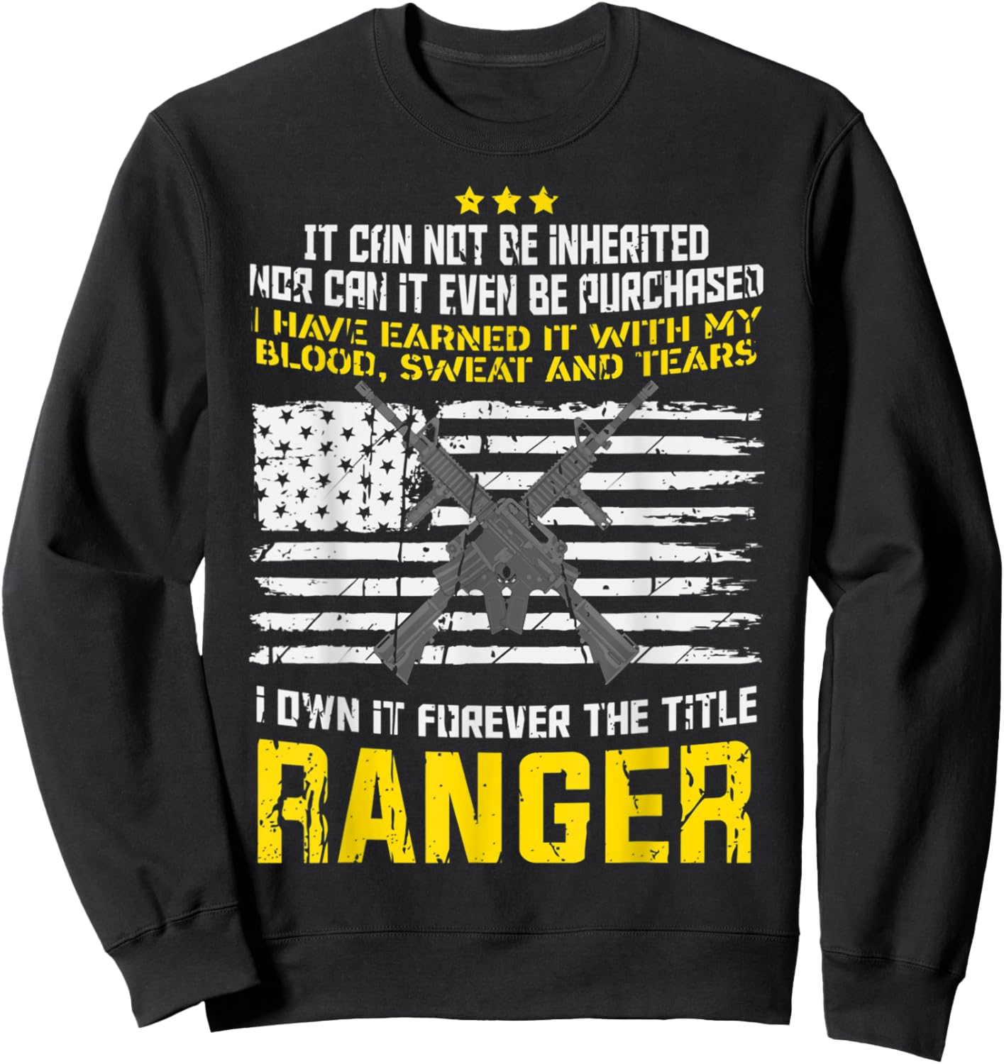 Own It Forever The Title Army Ranger US Veteran Flag USA Sweatshirt - Sweatshirt | Black