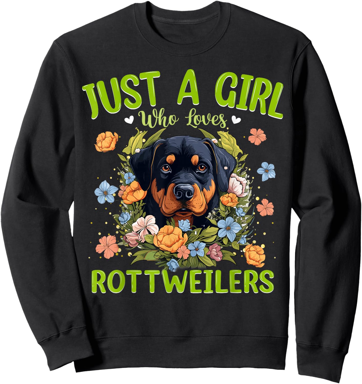 Just A Girl Who Loves Rottweilers Dog Women and Girls Sweatshirt - Sweatshirt | Black