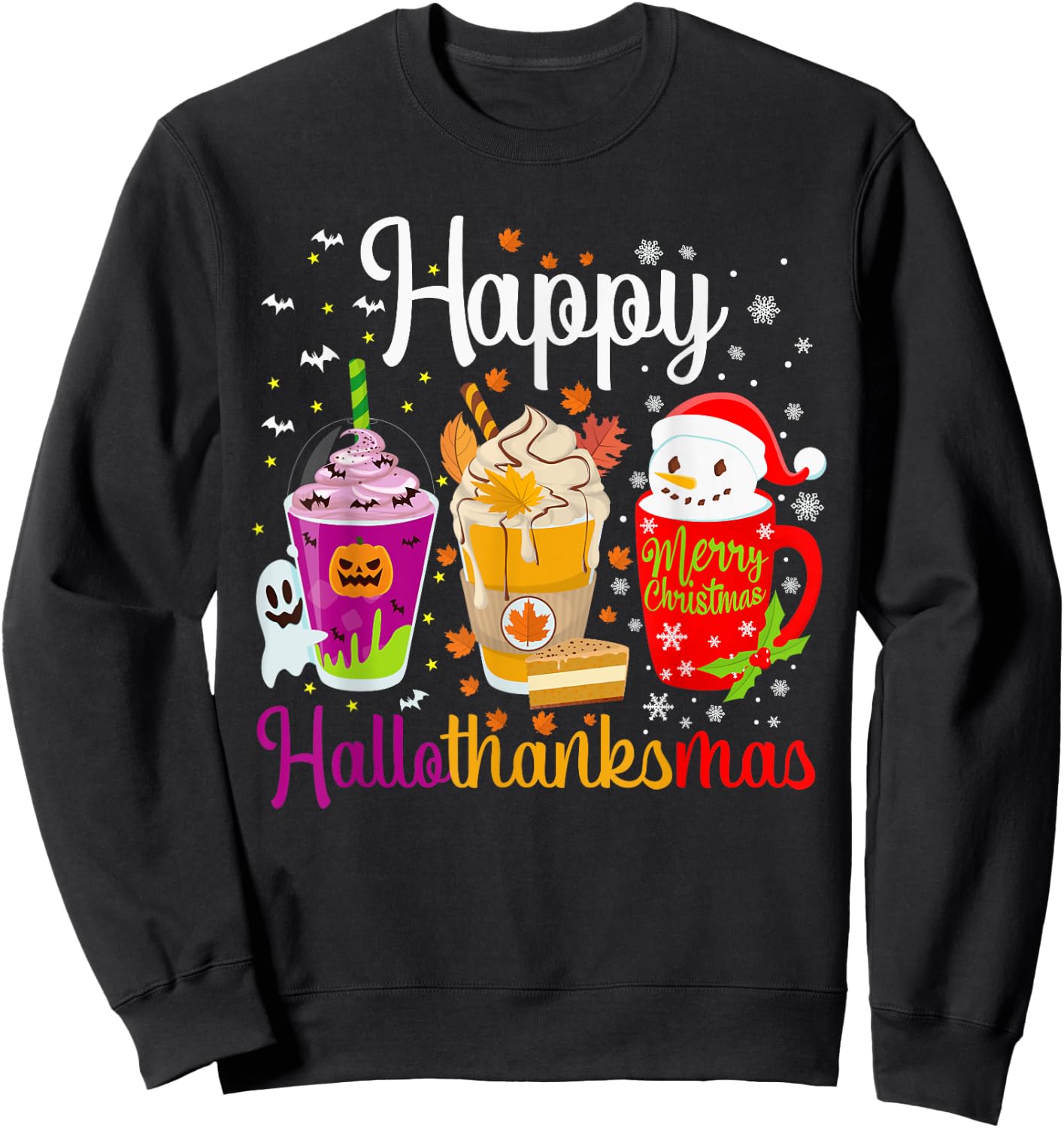 Happy Hallothanksmas Drinks Halloween Thanksgiving Christmas Sweatshirt - Sweatshirt | Black