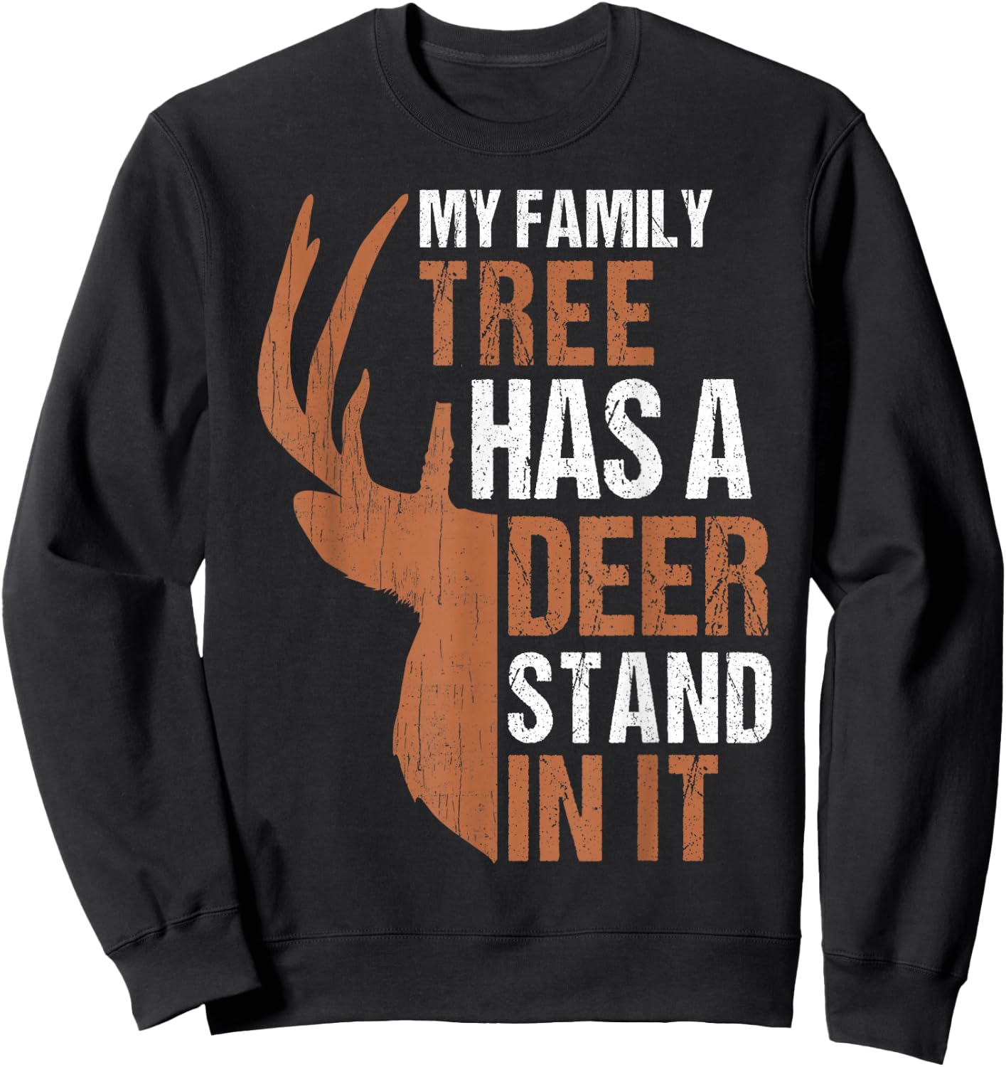Family Tree Has Deer In Dad Deer Hunting Gift Son Daughter Sweatshirt - Sweatshirt | Black