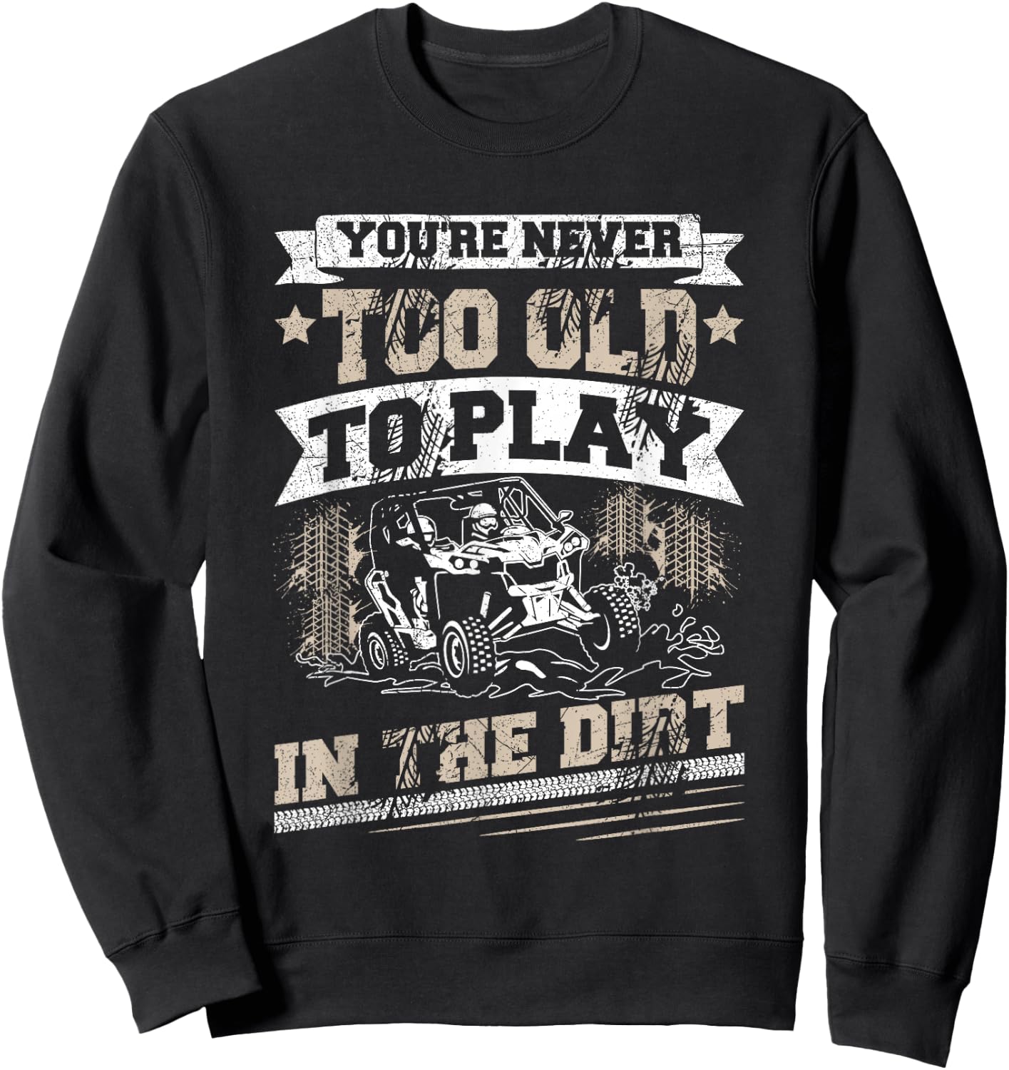 UTV SXS Riding Design for a UTV Lover Sweatshirt - Sweatshirt | Black