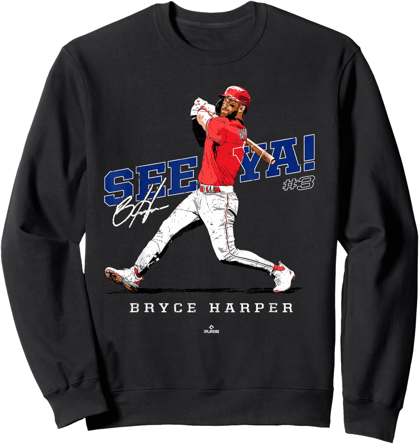 See Ya! Bryce Harper Philadelphia MLBPA Sweatshirt - Sweatshirt | Black