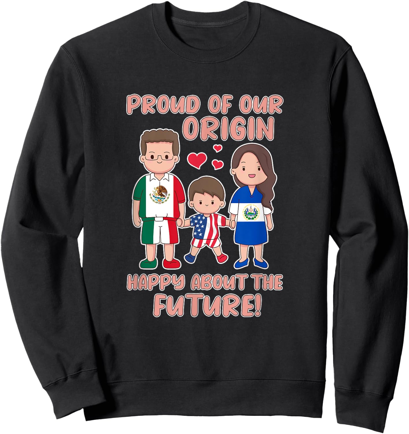 Proud of our origin Mexico El Salvador and the USA Sweatshirt - Sweatshirt | Black