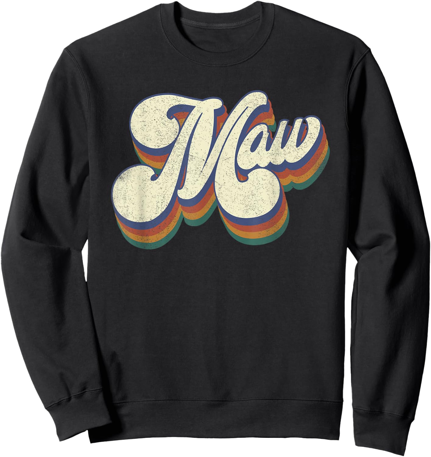 Maw Gifts For Grandma Retro Vintage Mother's Day Maw Sweatshirt - Sweatshirt | Black