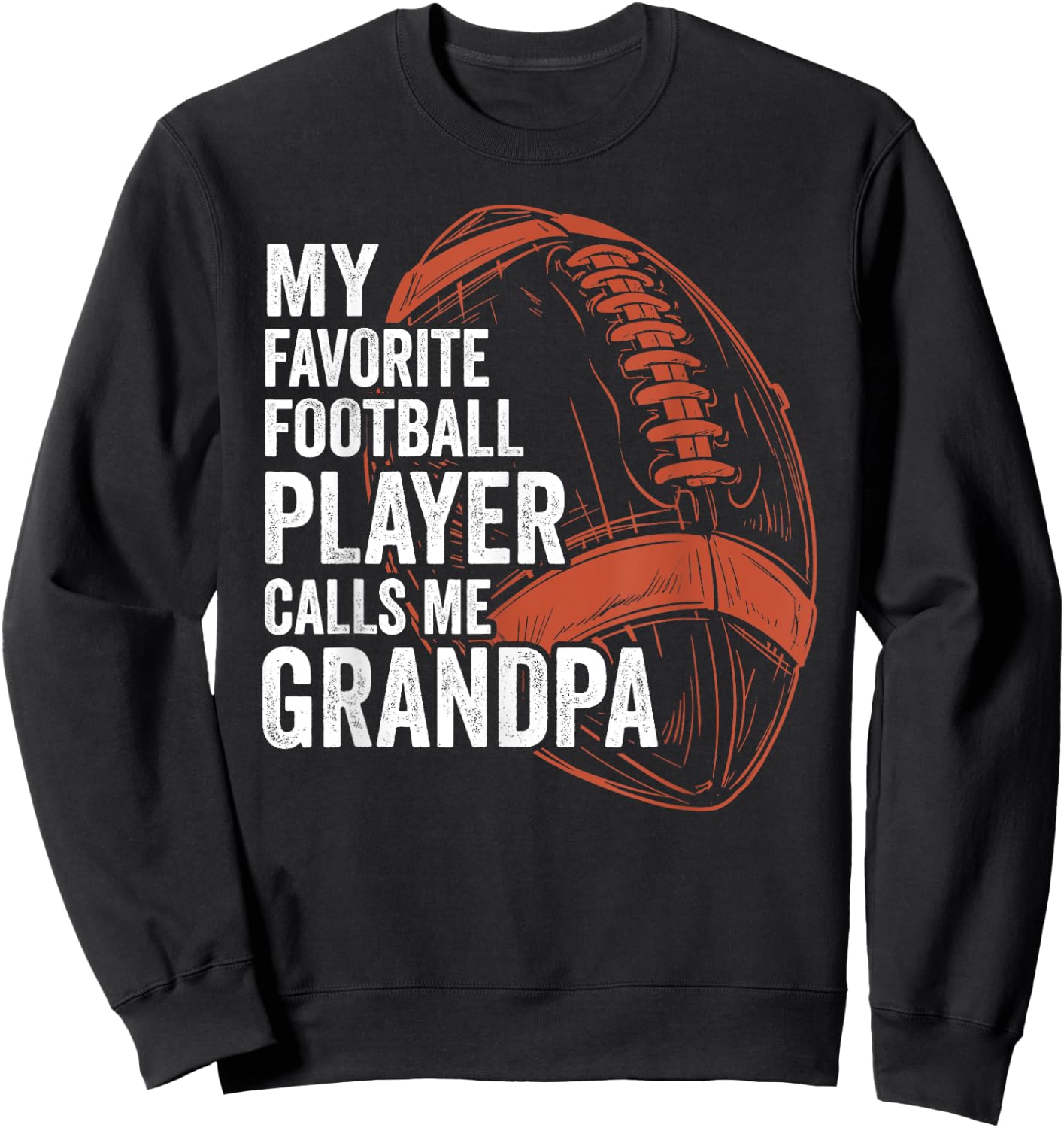 Funny Retro My Favorite Football Player Calls Me Grandpa Sweatshirt - Sweatshirt | Black