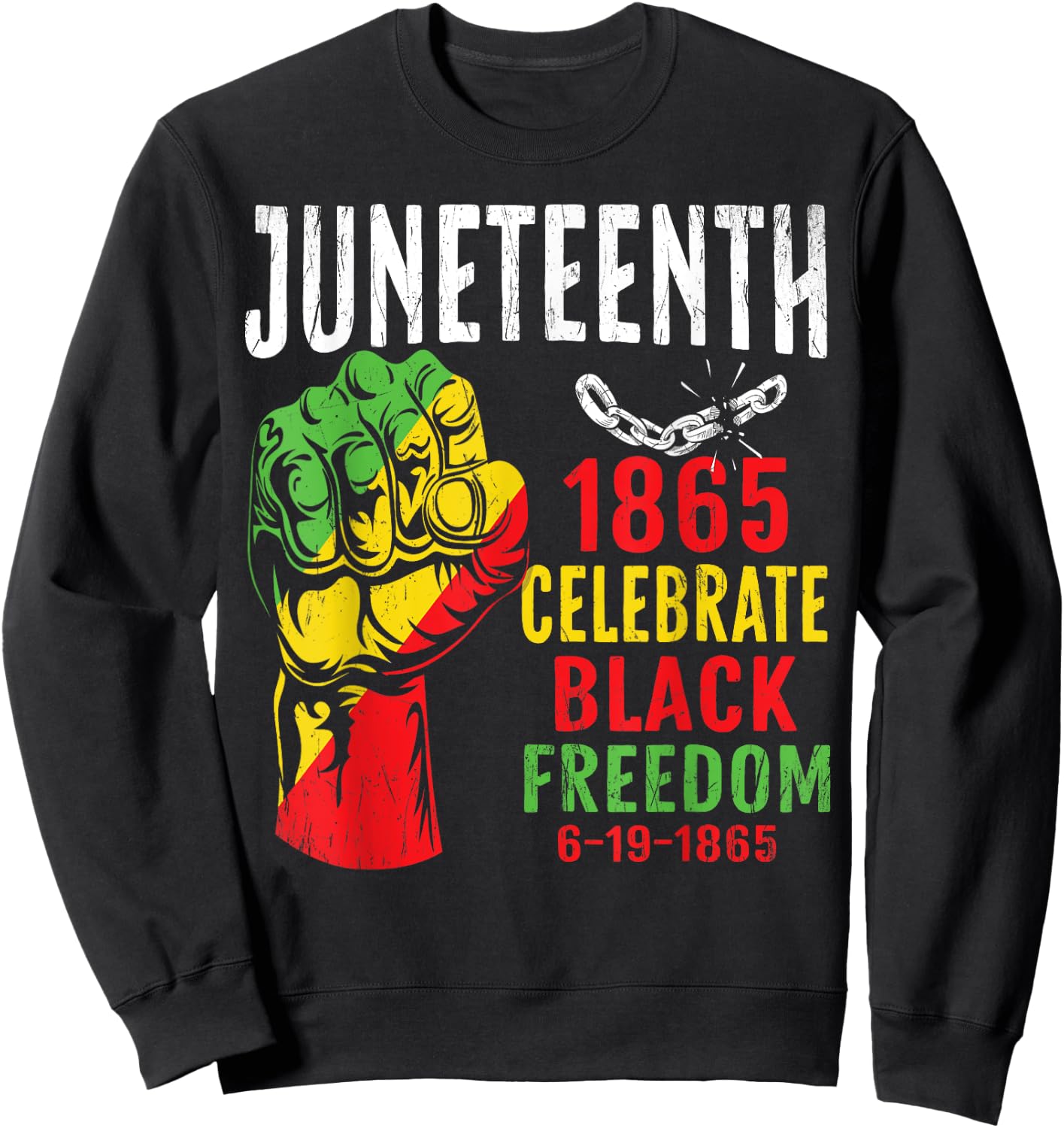 Juneteenth Celebrate Black Freedom Juneteenth Shirt African Sweatshirt - Sweatshirt | Black