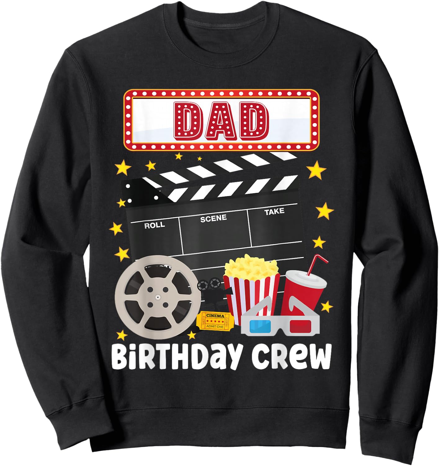 Dad Birthday Crew Movie Night Theme Matching Party Sweatshirt - Sweatshirt | Black