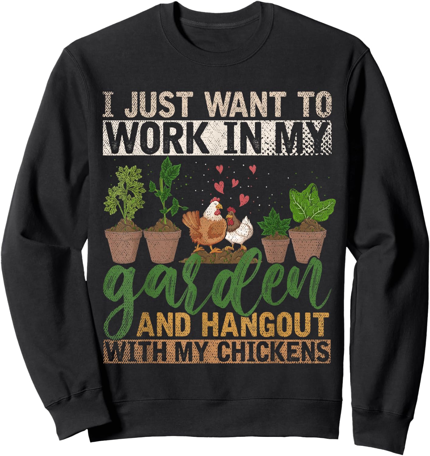 Farm Bird Chicken Funny Gardener Gift Farmer Gardening Sweatshirt - Sweatshirt | Black