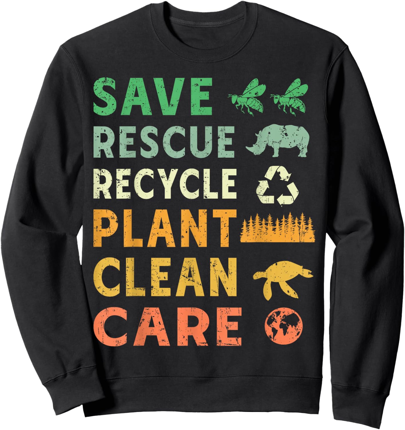 Save Rescue Recycle Plant Clean Care Sweatshirt - Sweatshirt | Black