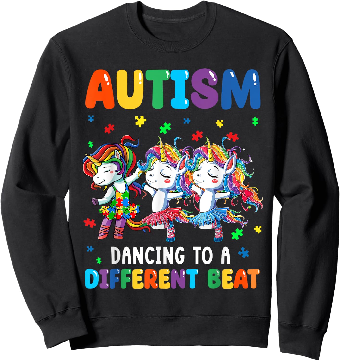 Autism Unicorn Dancing To A Different Beat Autism Awareness Sweatshirt - Sweatshirt | Black