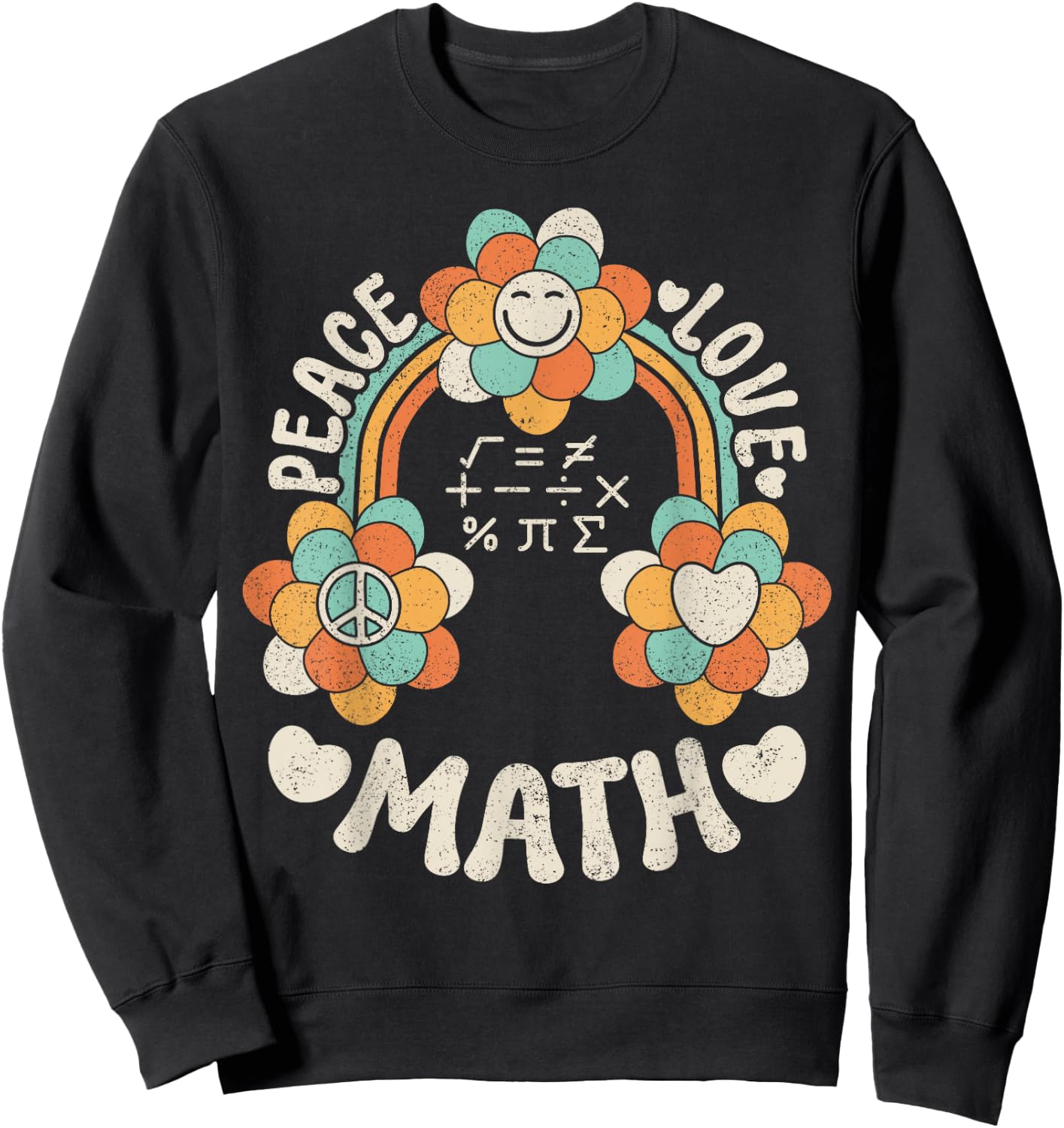 60s 70s Groovy Rainbow Outfit Hippie Teacher Peace Love Math Sweatshirt - Sweatshirt | Black