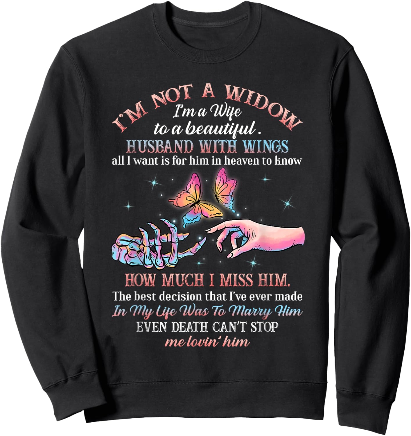 I'm Not A Widow I'm A Wife To A Husband With Wing Memorial Sweatshirt - Sweatshirt | Black