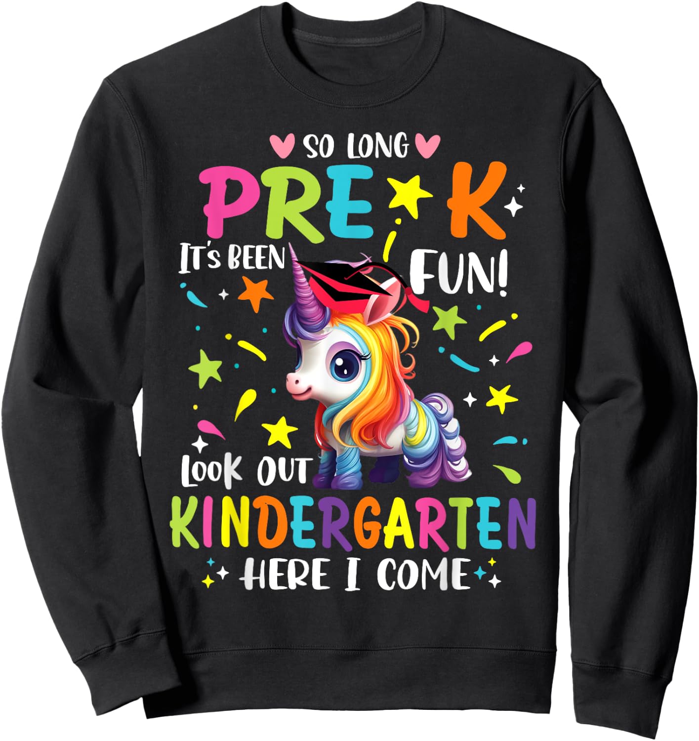 So Long Pre-K Kindergarten Here I Come Preschool Graduation Sweatshirt - Sweatshirt | Black