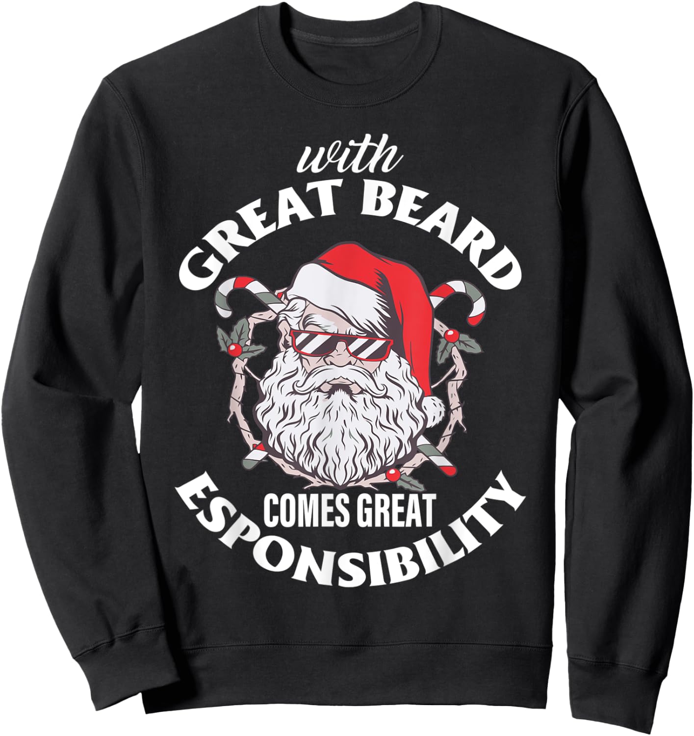 With Great Beard Comes Great Responsibility Sweatshirt - Sweatshirt | Black