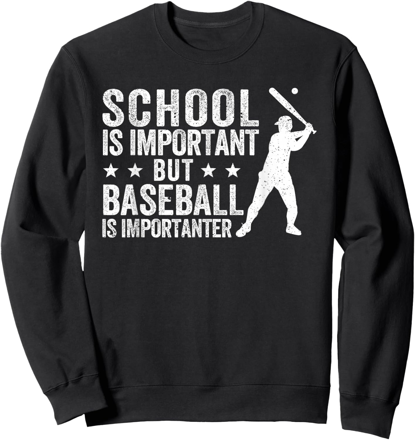 School Is Important But Baseball Is Importanter Sweatshirt - Sweatshirt | Black