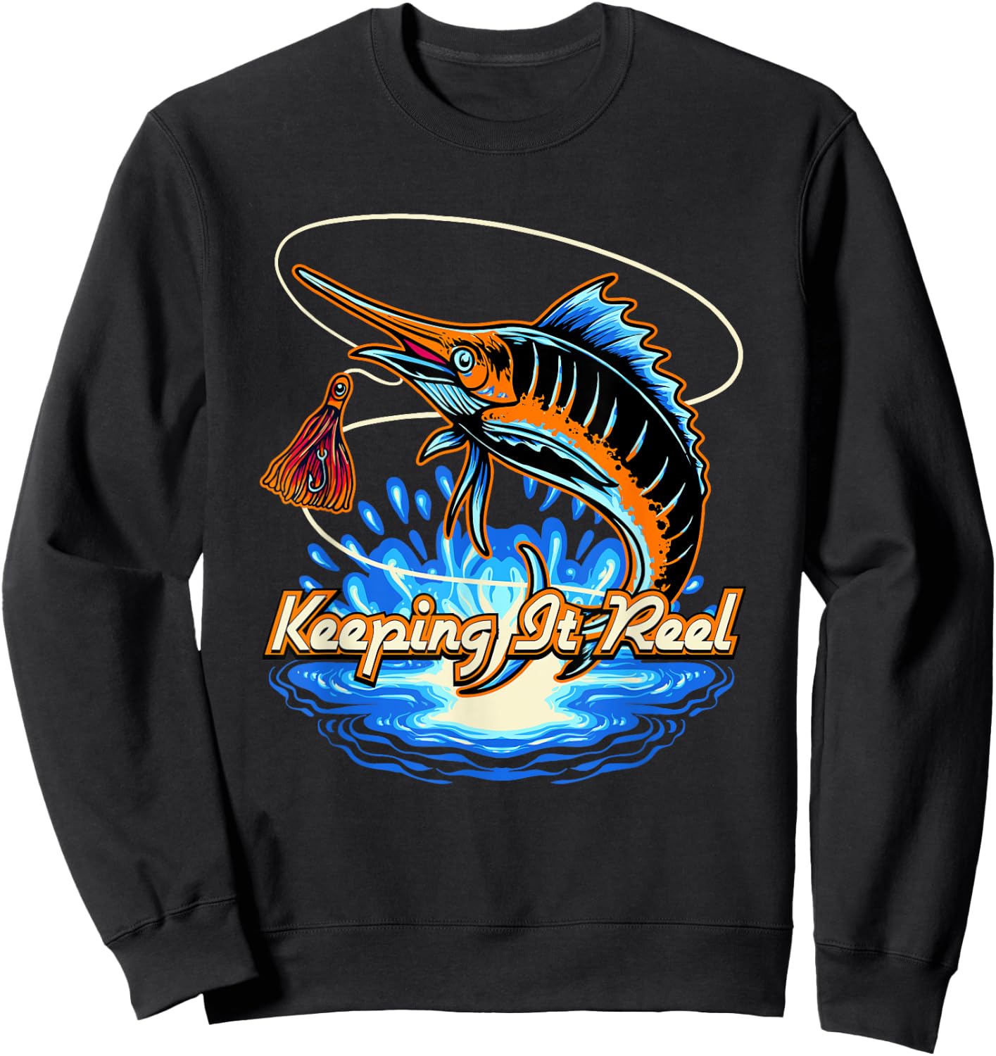 Keeping It Reel Sayings Fishing Quotes Fisherman Hunting Sweatshirt - Sweatshirt | Black