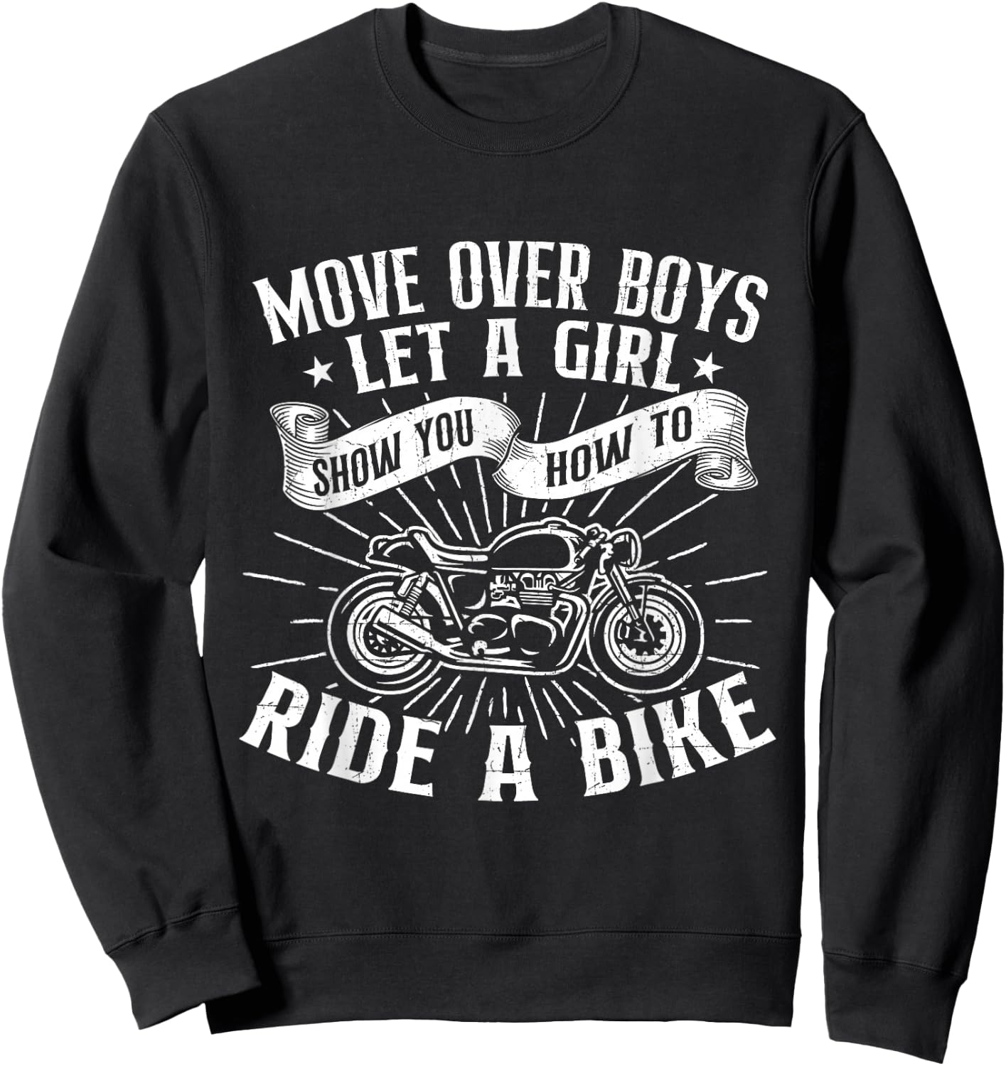 Let A Girl Show You How To Ride A Bike - Biker Motorcycling Sweatshirt - Sweatshirt | Black