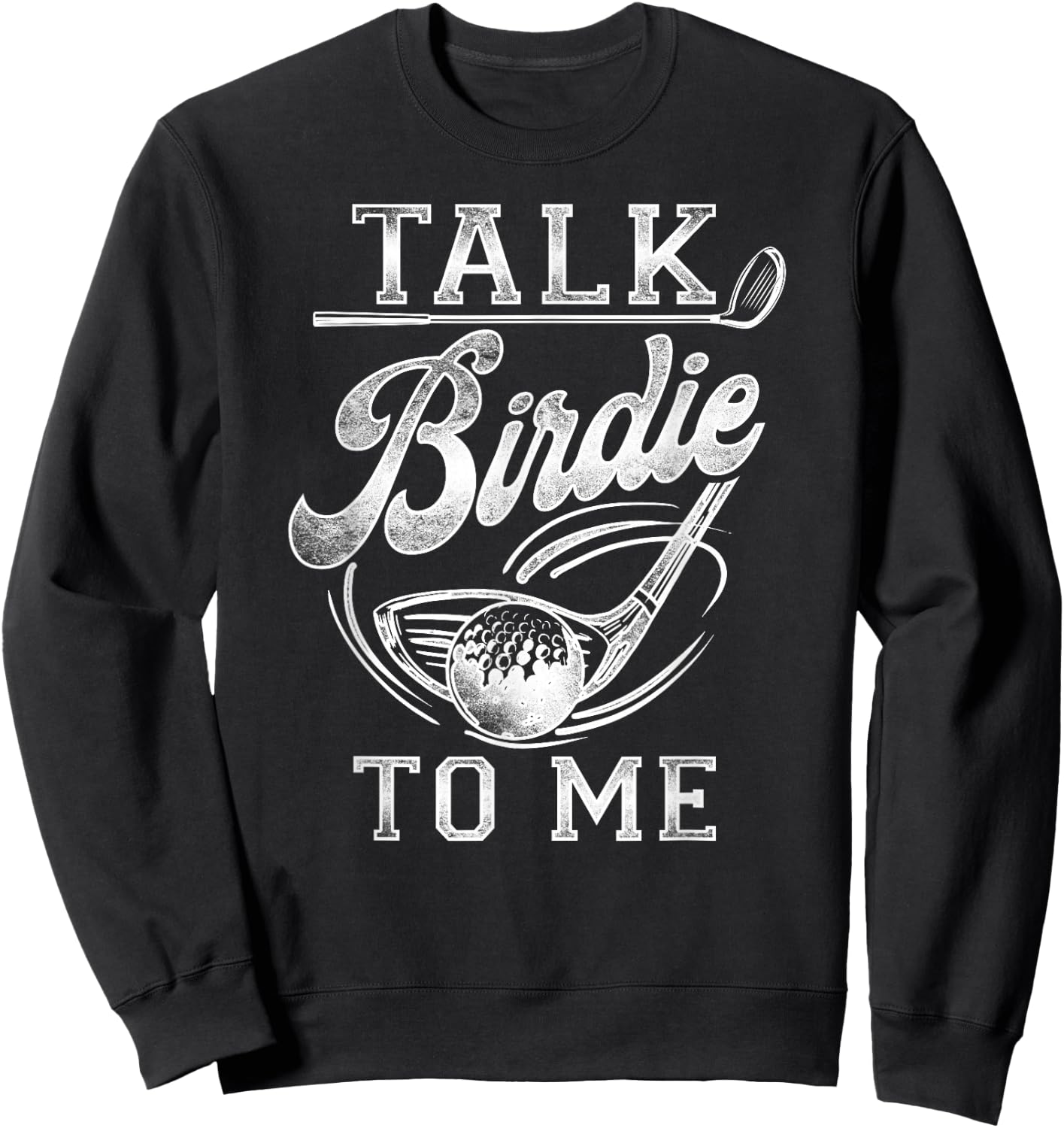 Golf Vintage Speak Birdie to Me Sweatshirt - Sweatshirt | Black